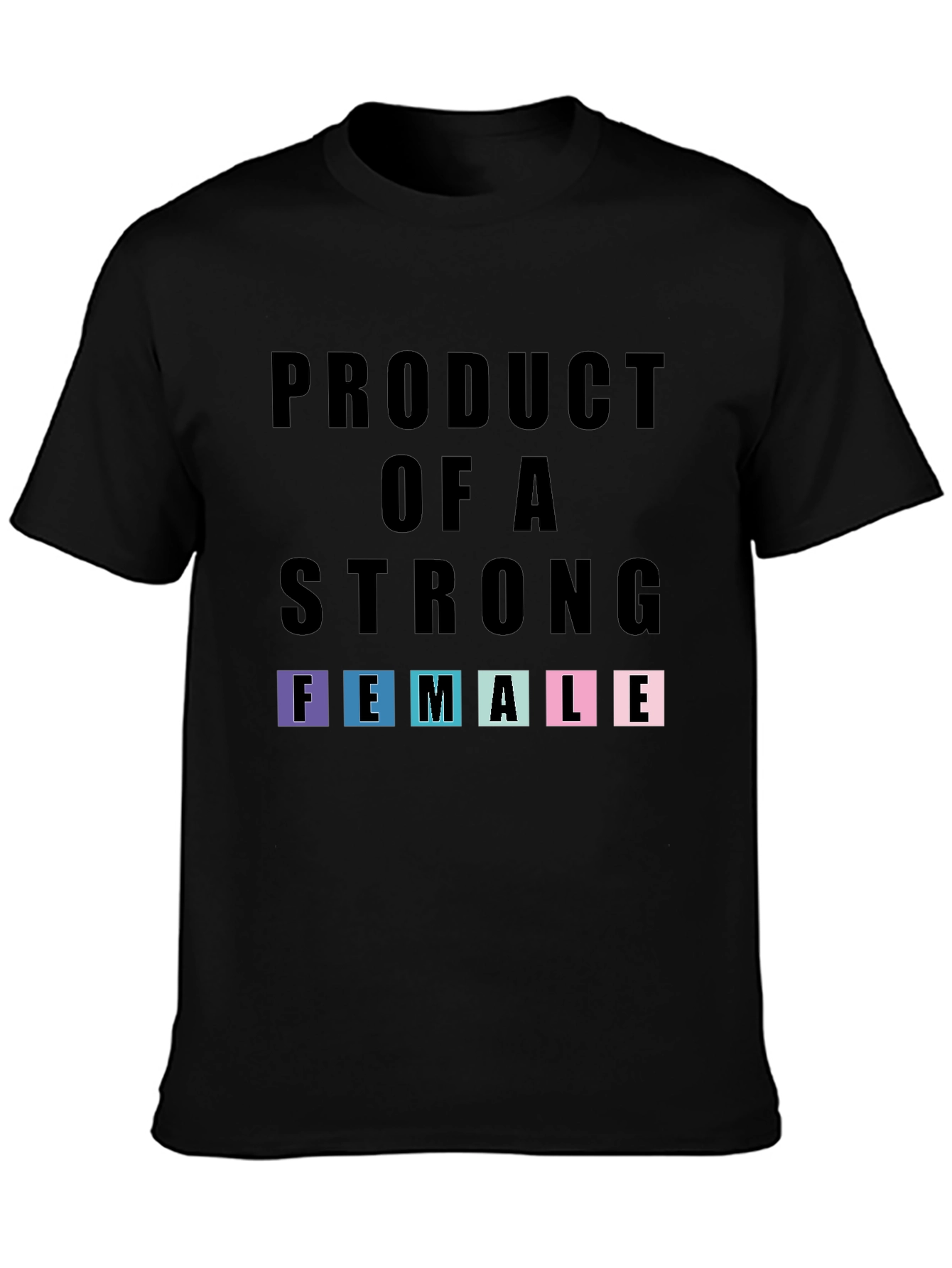 Strong Female T-Shirt - Empowering Tee