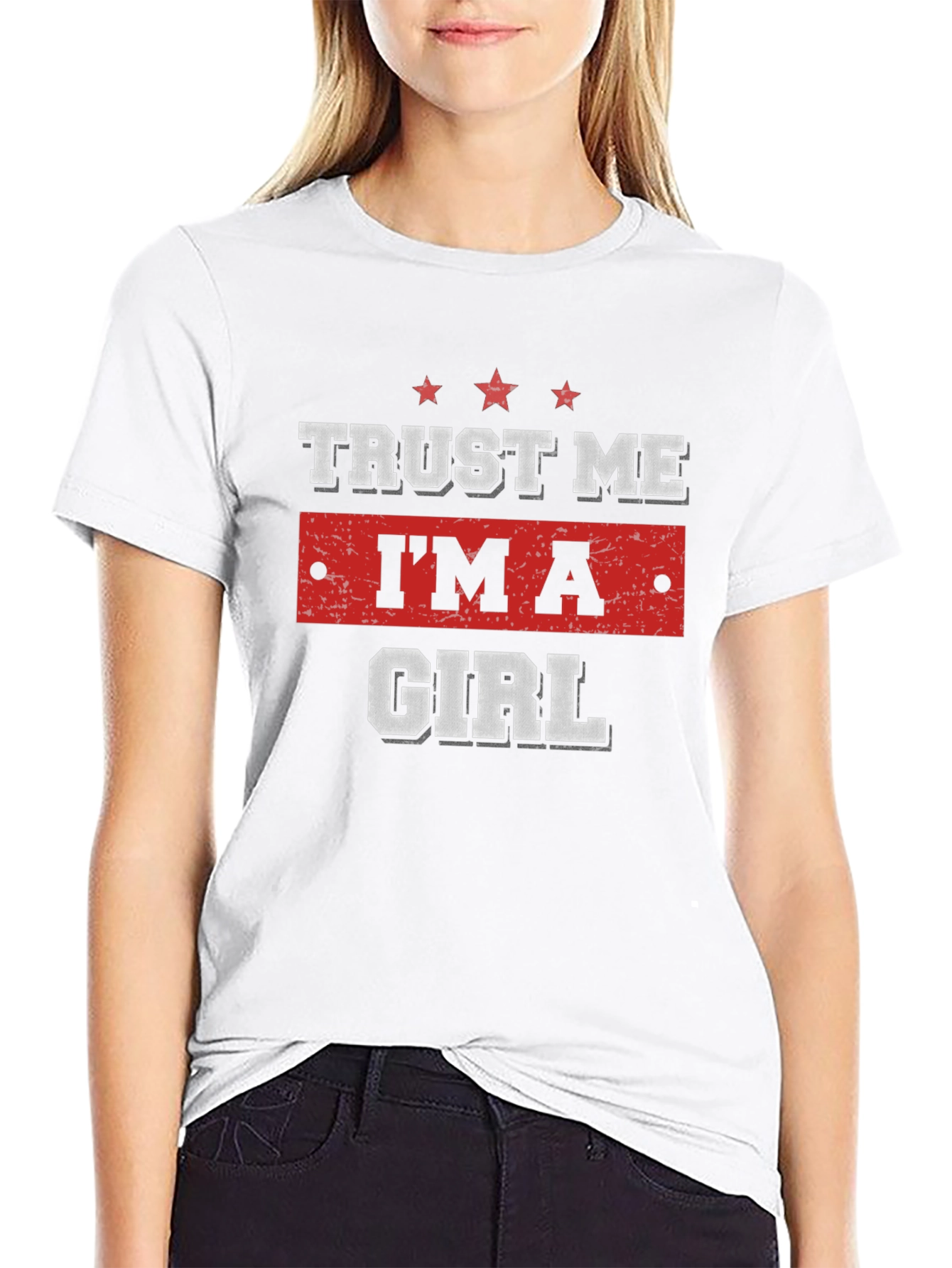 Trust Me Im A Girl Graphic T-Shirt