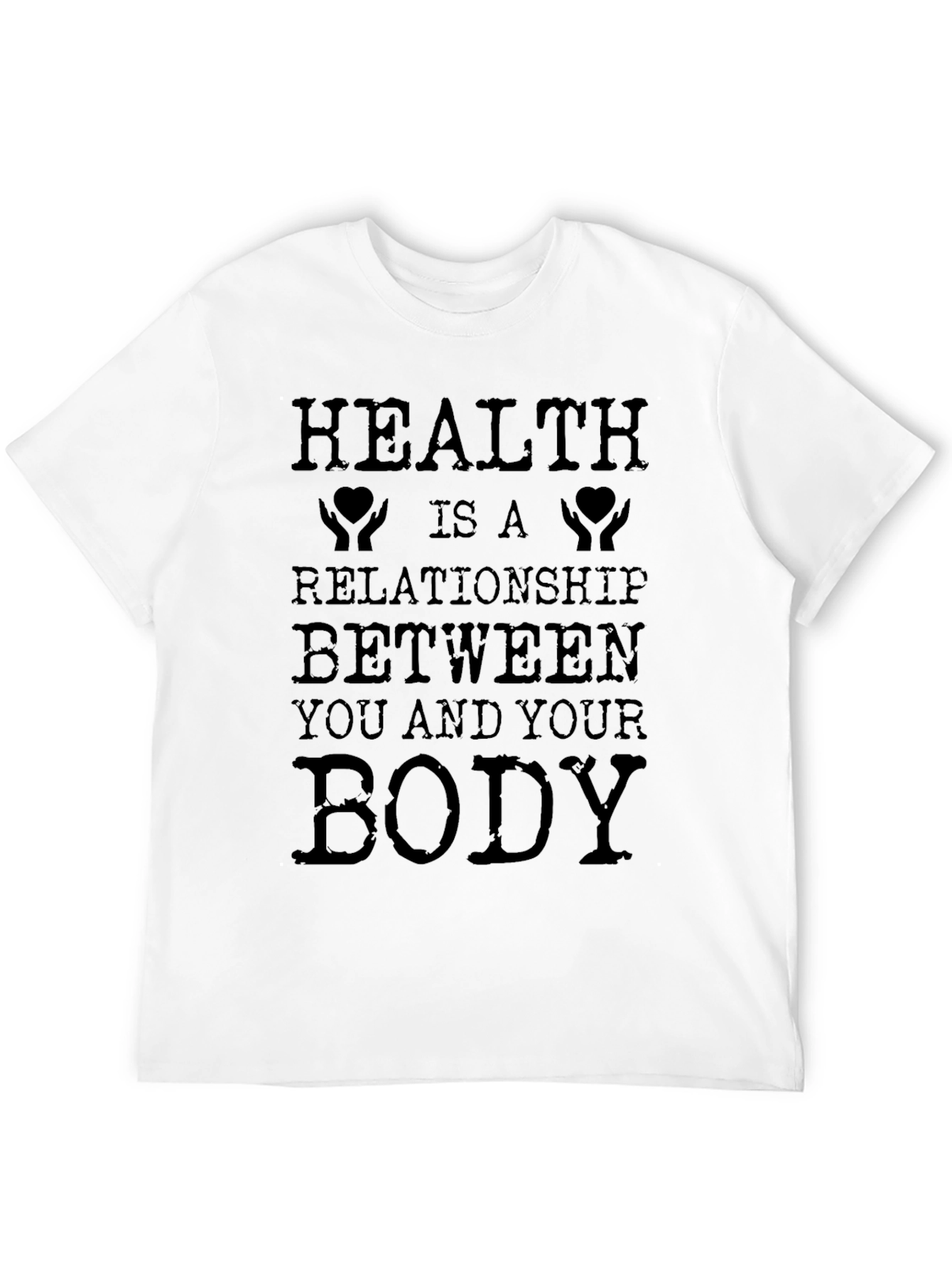 Health is a Relationship T-Shirt