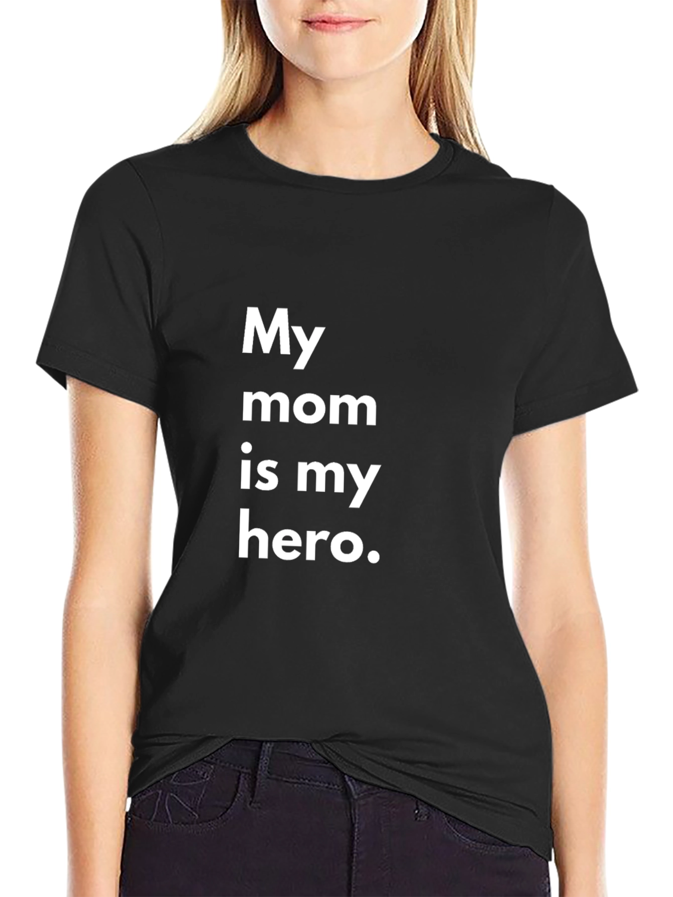 My Mom Is My Hero Black T-Shirt