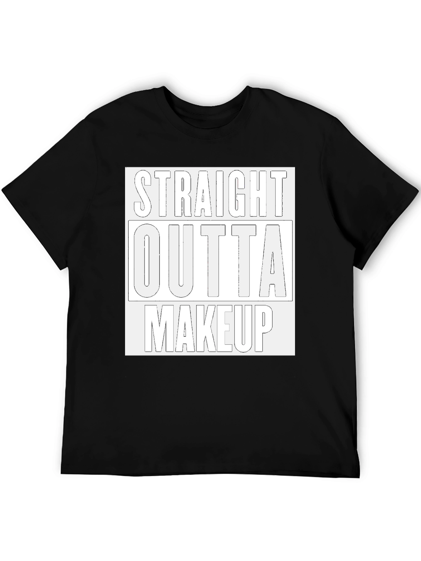 Straight Outta Makeup Graphic Tee - Trendy Casual T-Shirt