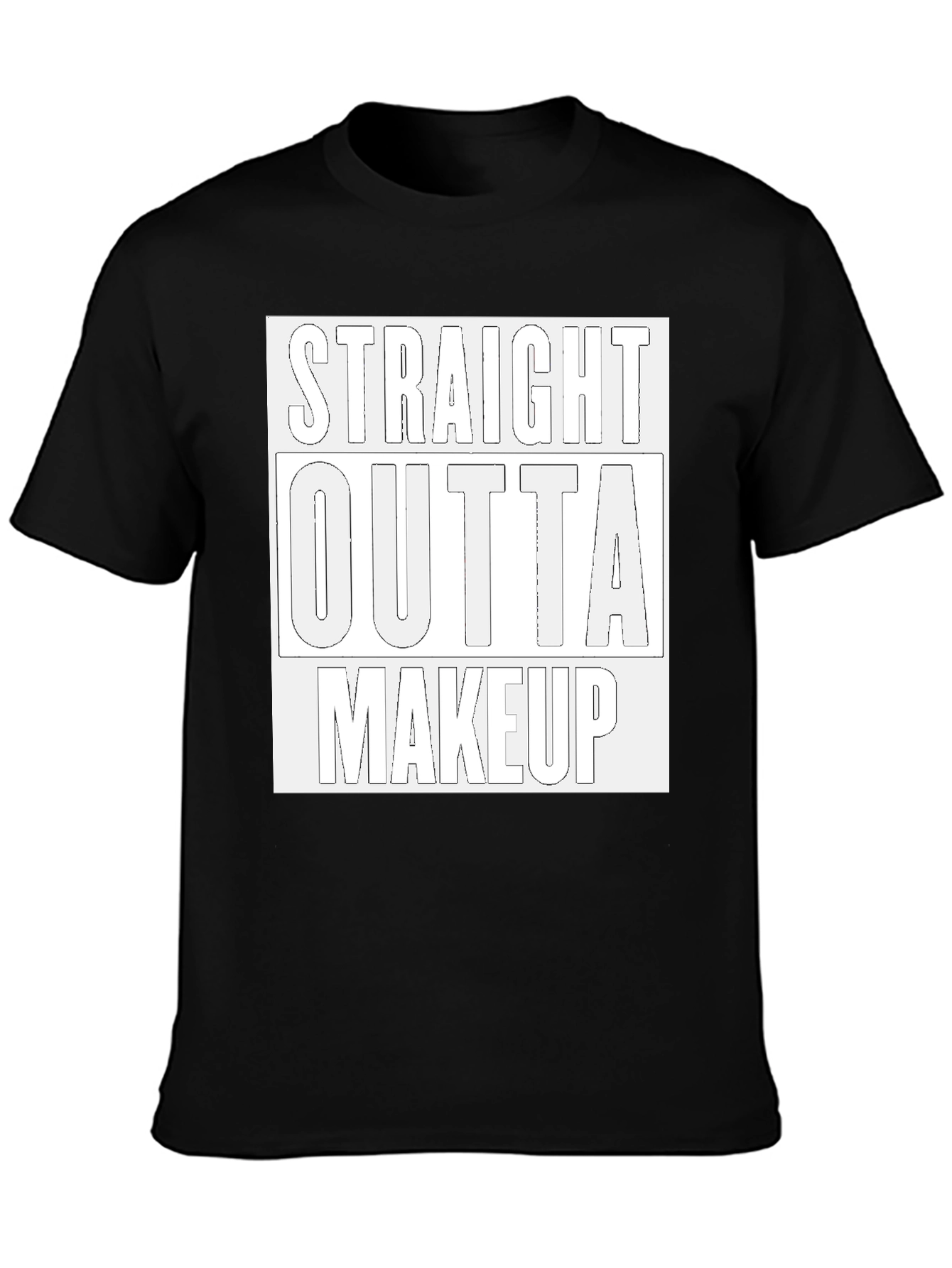 Straight Outta Makeup Graphic Tee - Trendy Casual T-Shirt