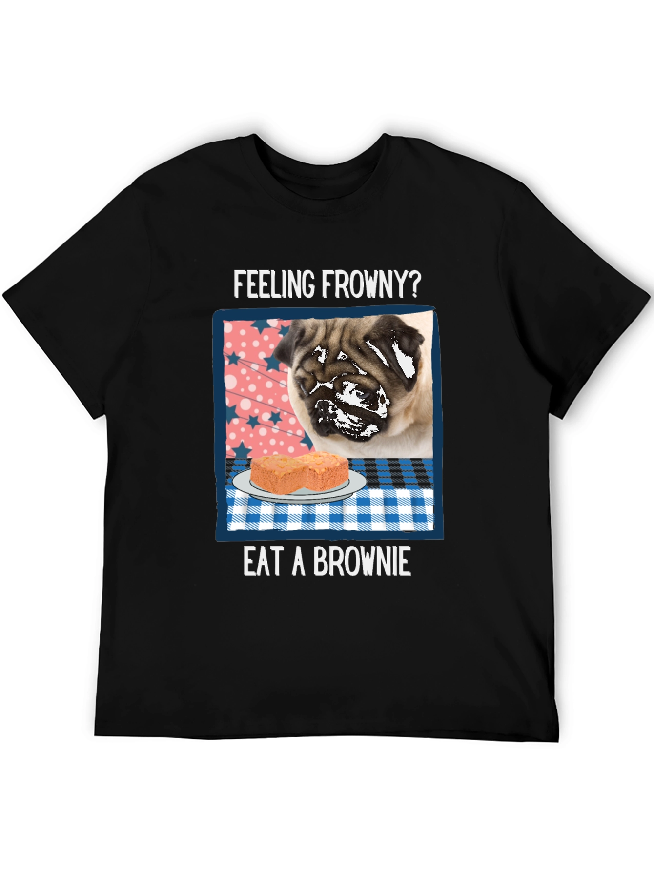Feeling Frowny? Eat a Brownie T-Shirt