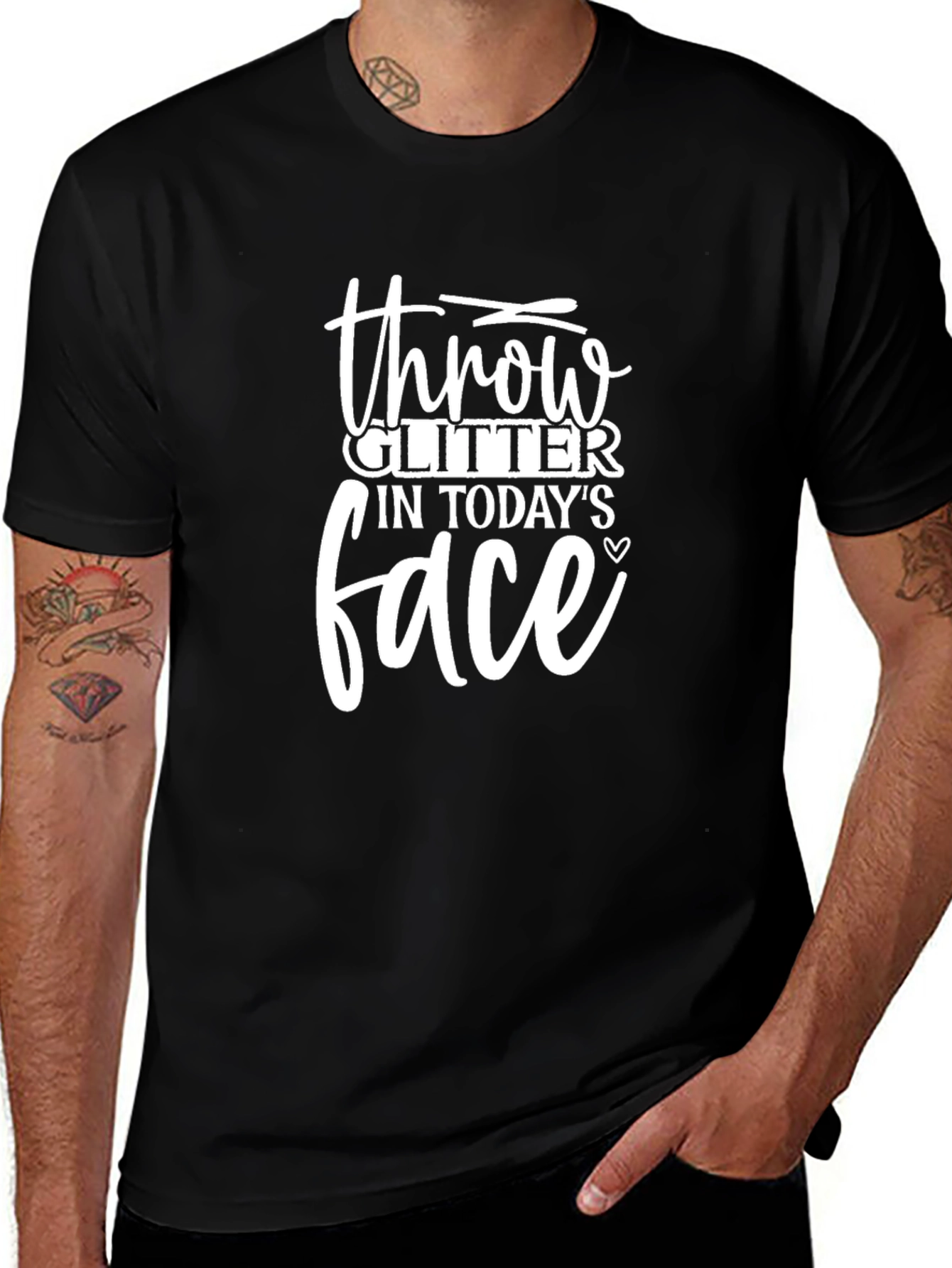 Throw Glitter In Todays Face Black T-Shirt