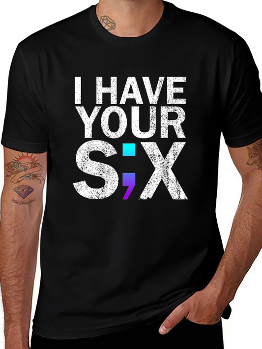 I Have Your Six Graphic T-Shirt - Black Cotton Blend