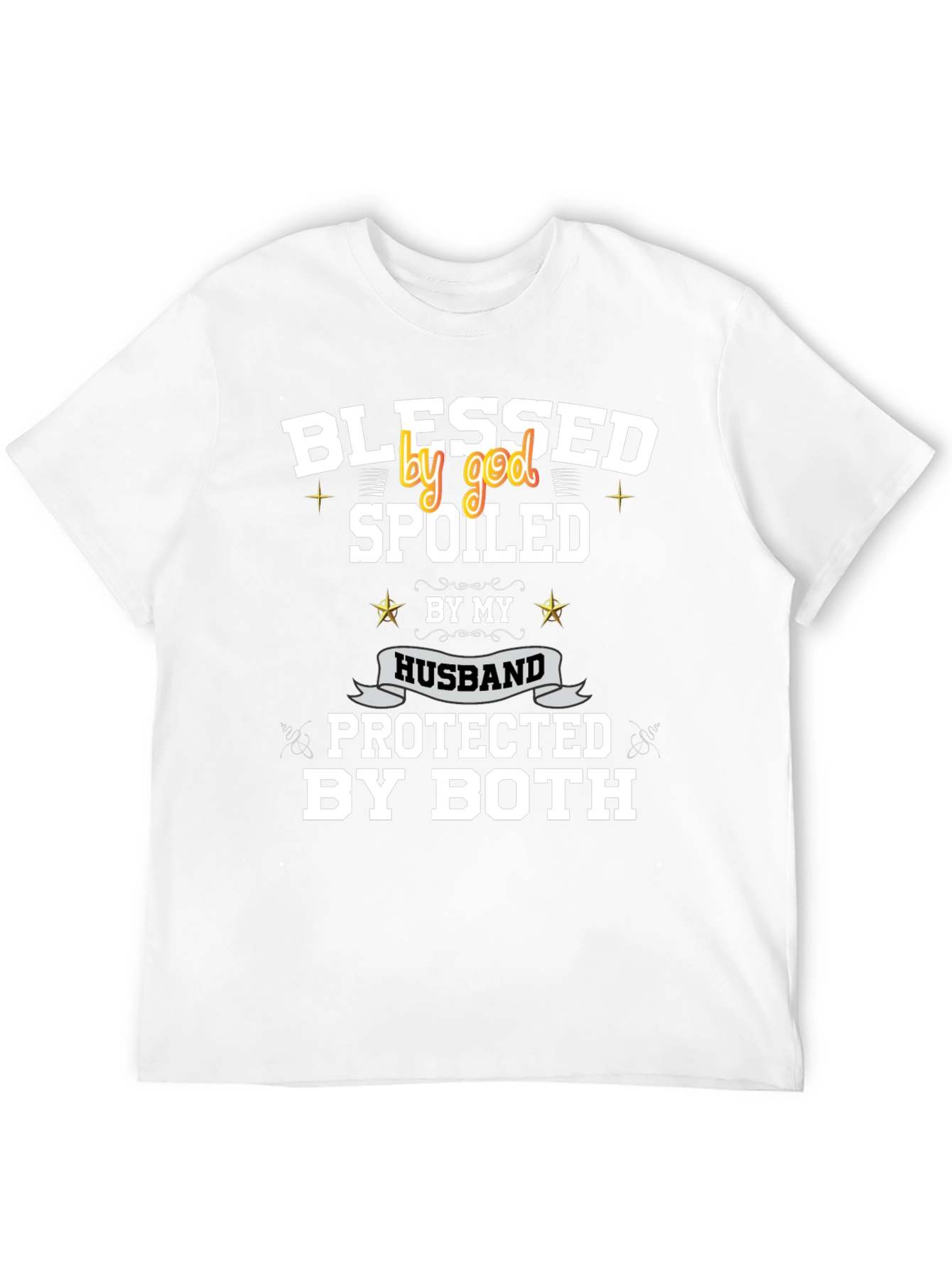 Blessed Spoiled Protected T-Shirt
