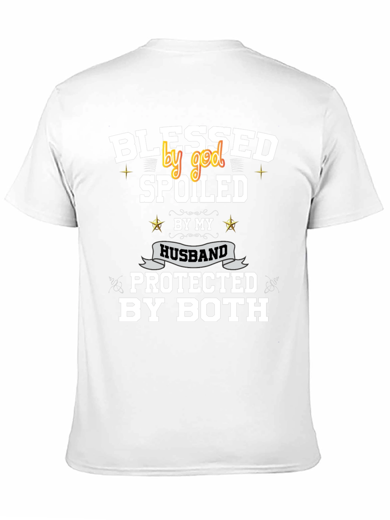 Blessed Spoiled Protected T-Shirt