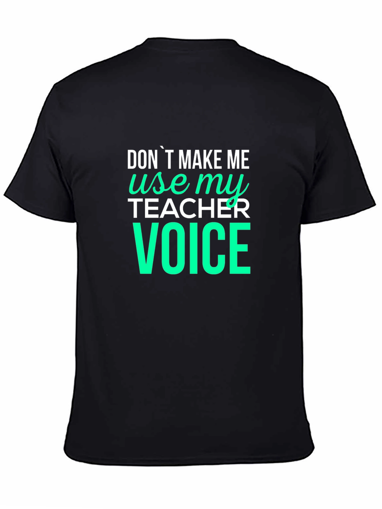 Teacher Voice Graphic Tee - Funny Teaching Shirt