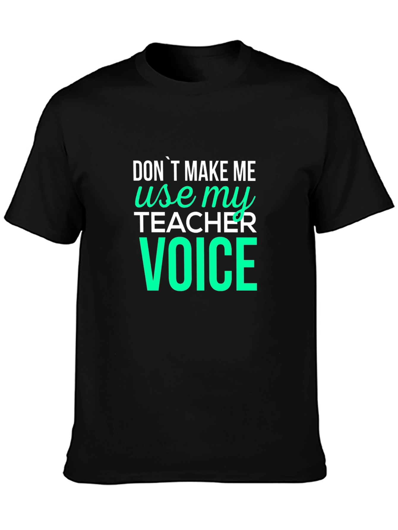 Teacher Voice Graphic Tee - Funny Teaching Shirt