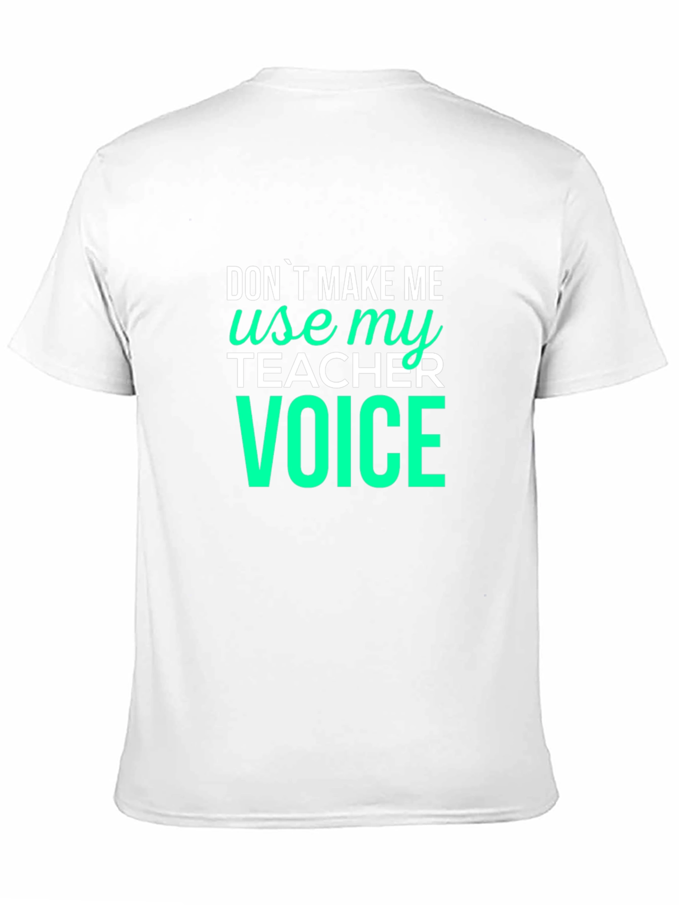 Teacher Voice Graphic Tee - Funny Teaching Shirt