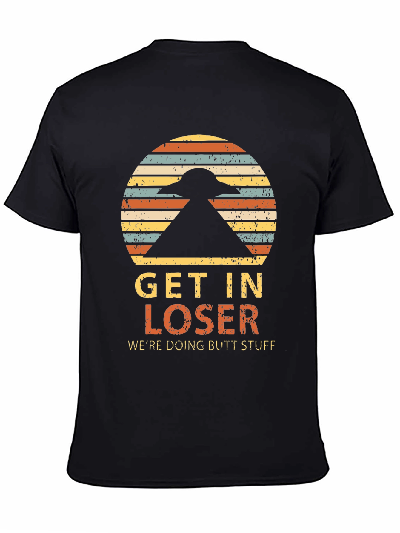 Get In Loser T-Shirt - UFO Graphic Tee
