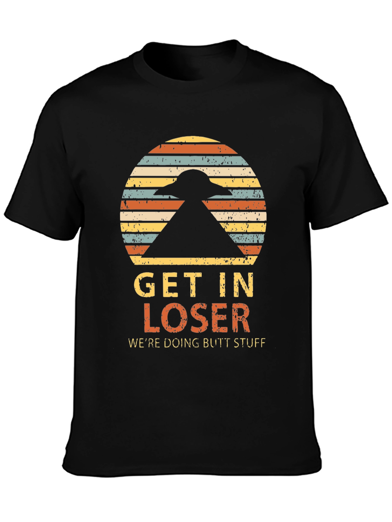 Get In Loser T-Shirt - UFO Graphic Tee