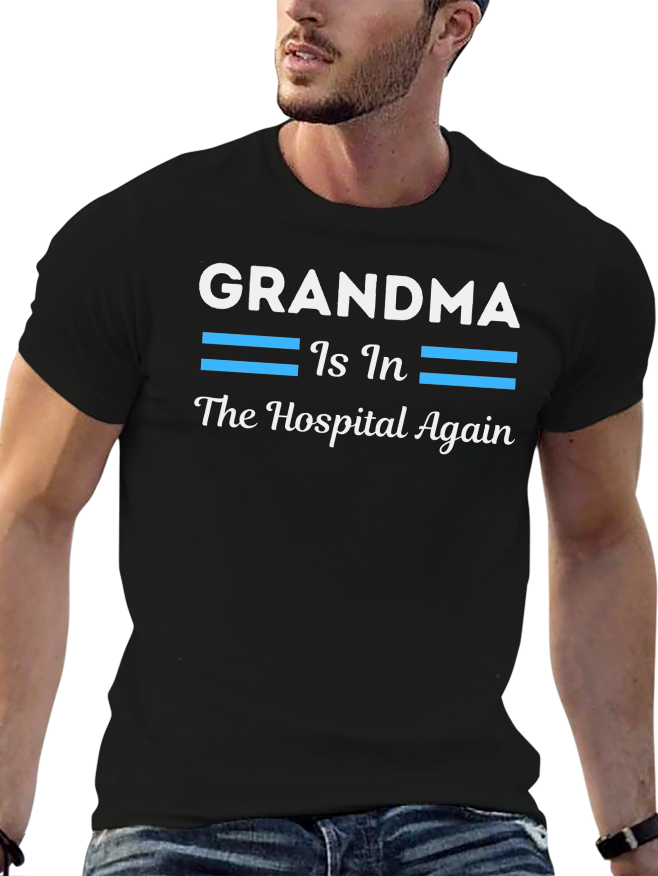 Grandma In The Hospital Again T-Shirt