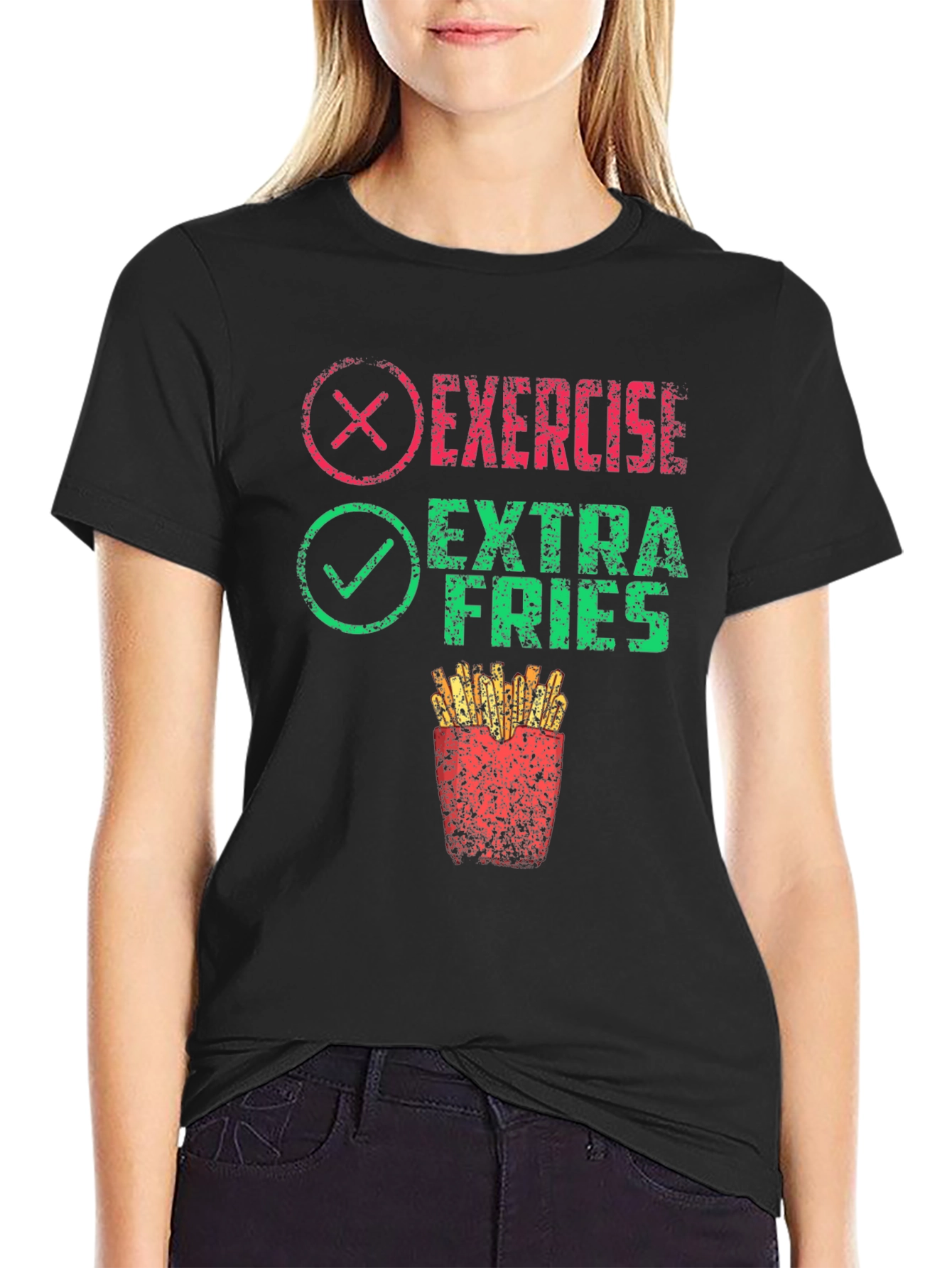 Exercise? Extra Fries! Graphic T-Shirt