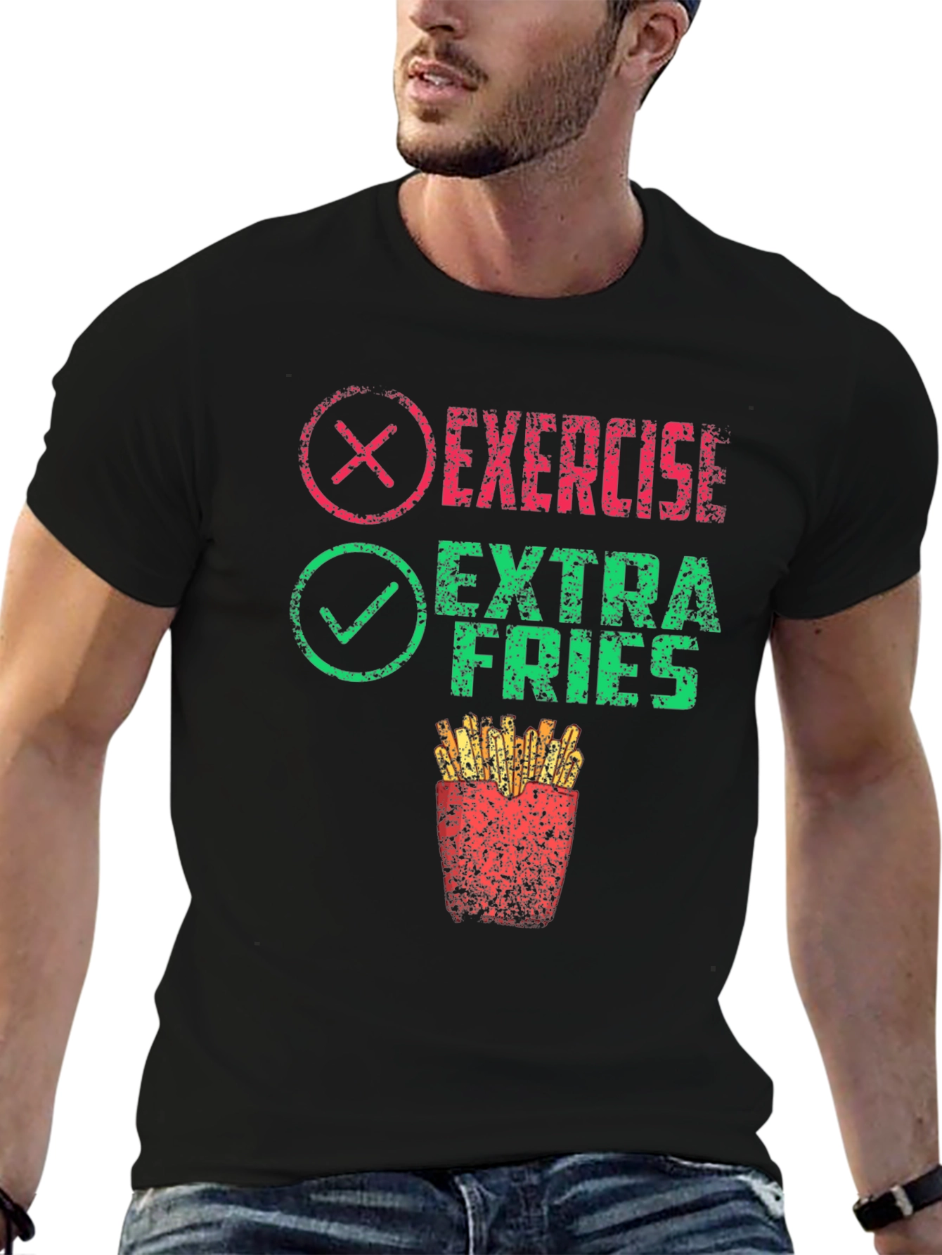 Exercise? Extra Fries! Graphic T-Shirt