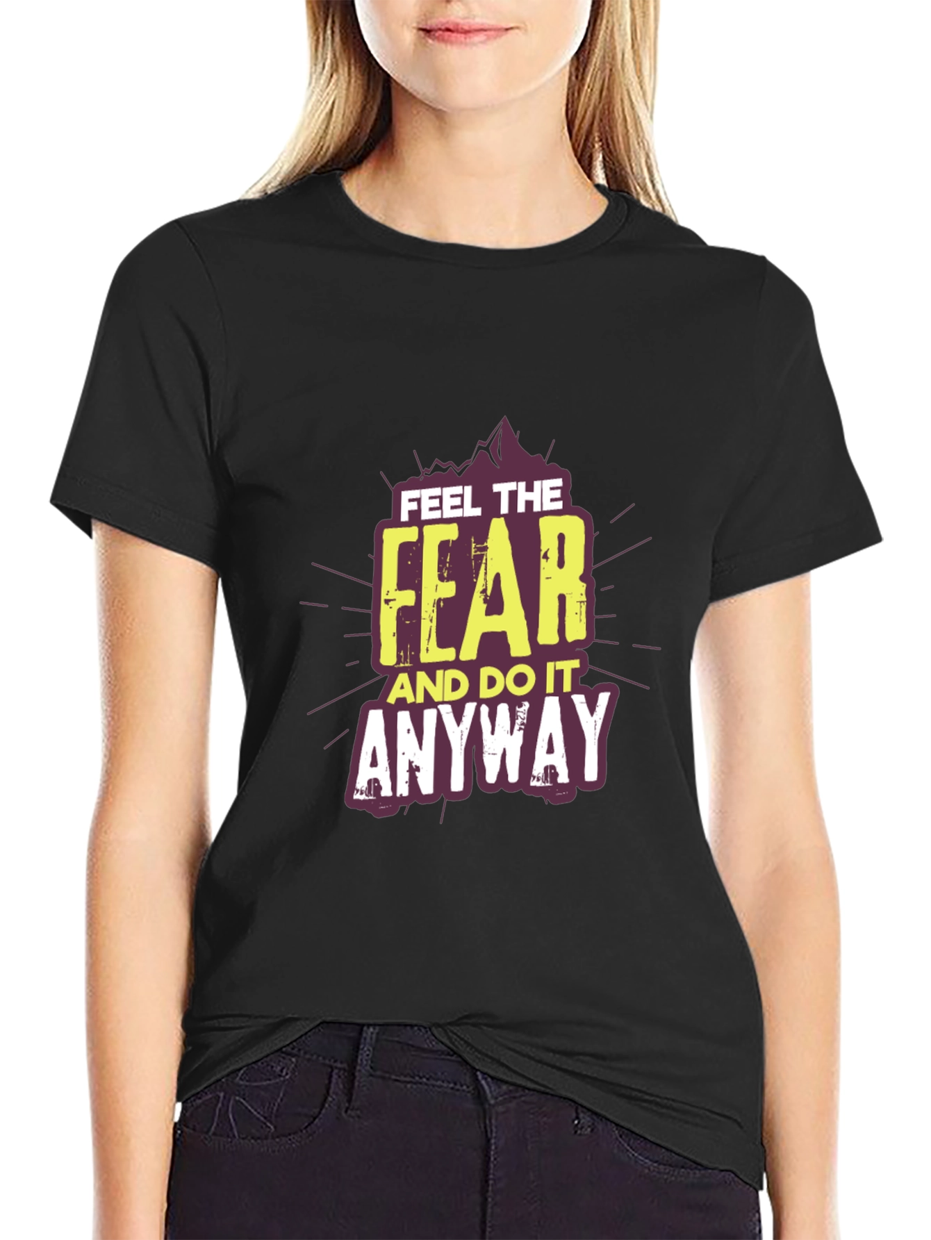Feel The Fear T-Shirt: Motivational Graphic Tee