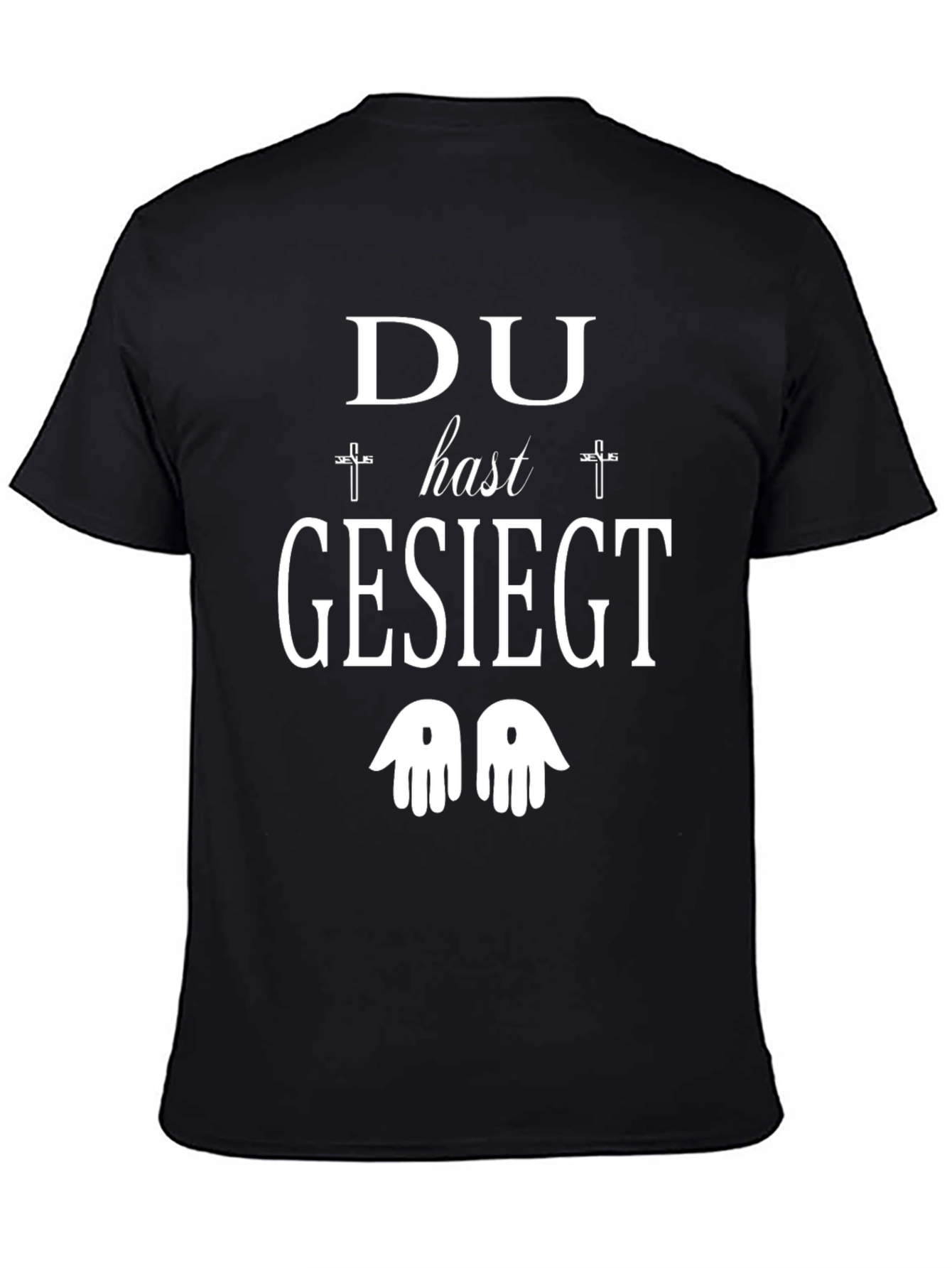 Du Hast Gesiegt Christian T-Shirt