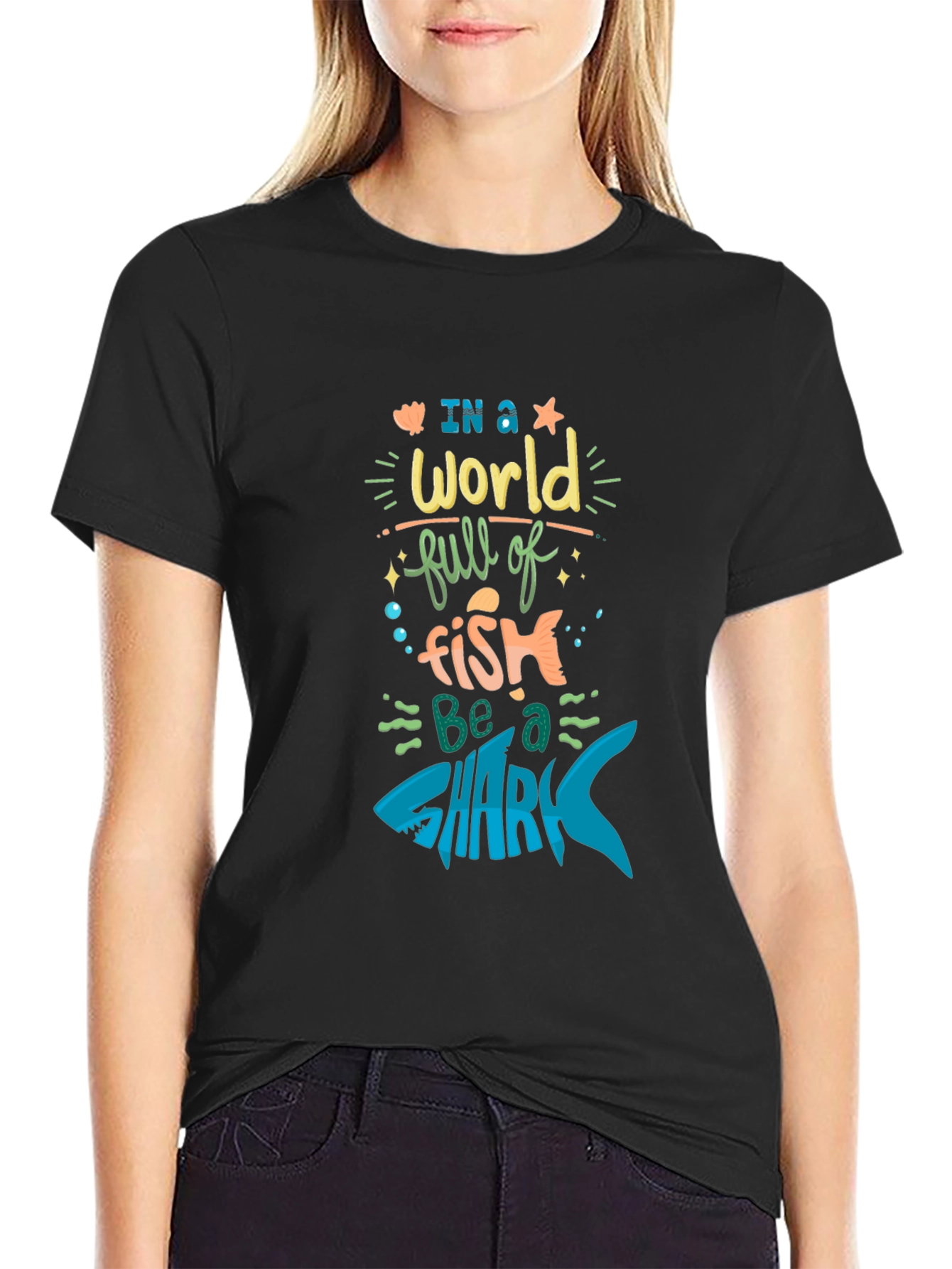 Be a Shark T-Shirt - Motivational Graphic Tee