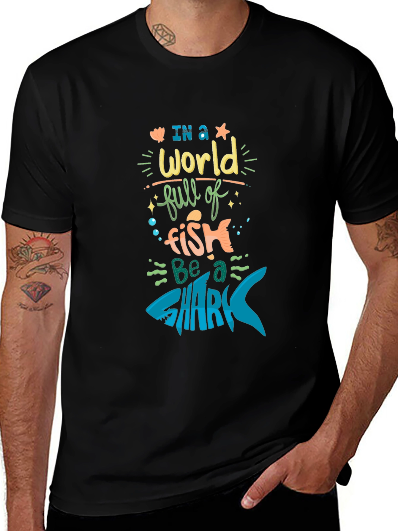 Be a Shark T-Shirt - Motivational Graphic Tee
