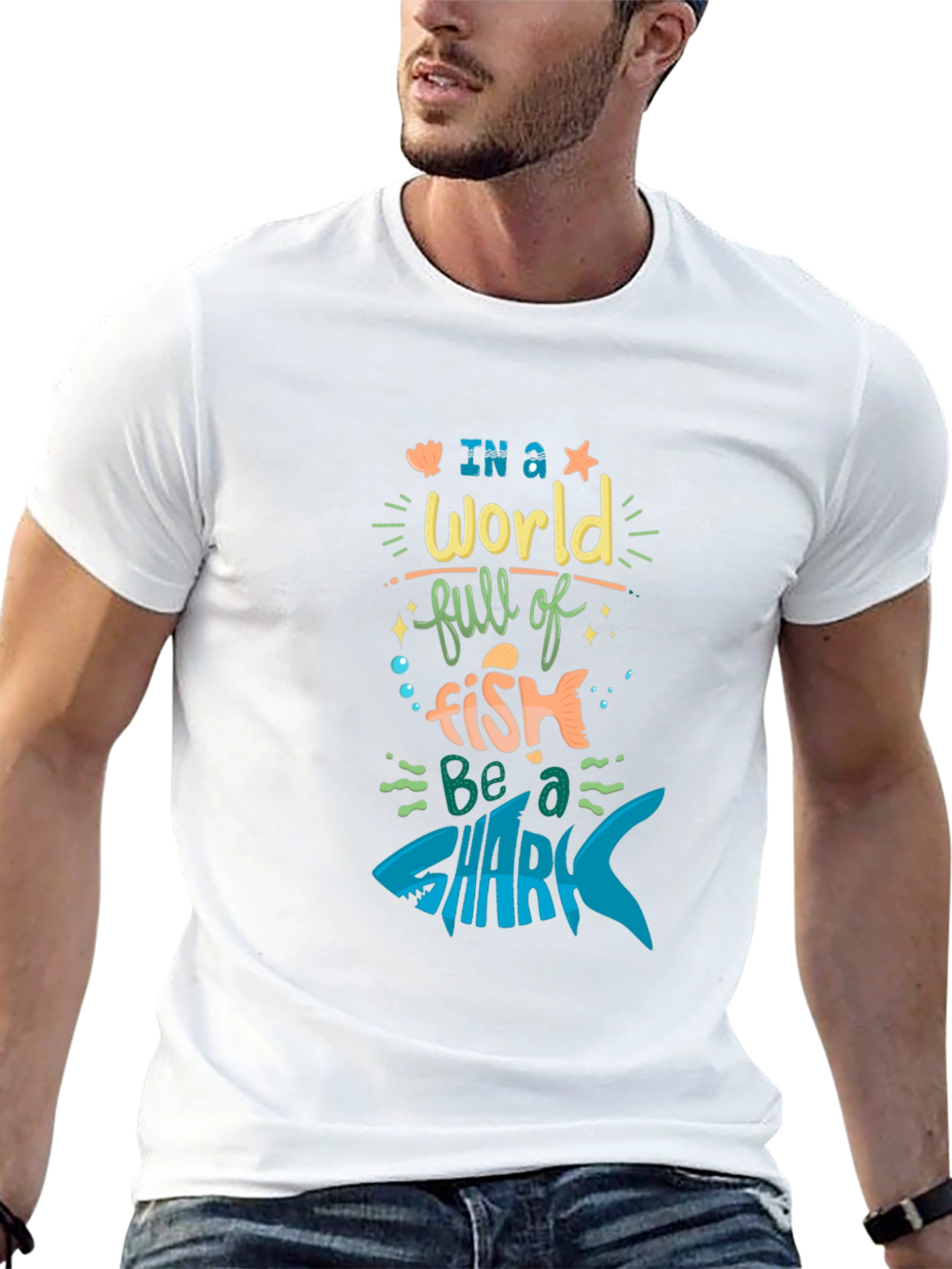 Be a Shark T-Shirt - Motivational Graphic Tee