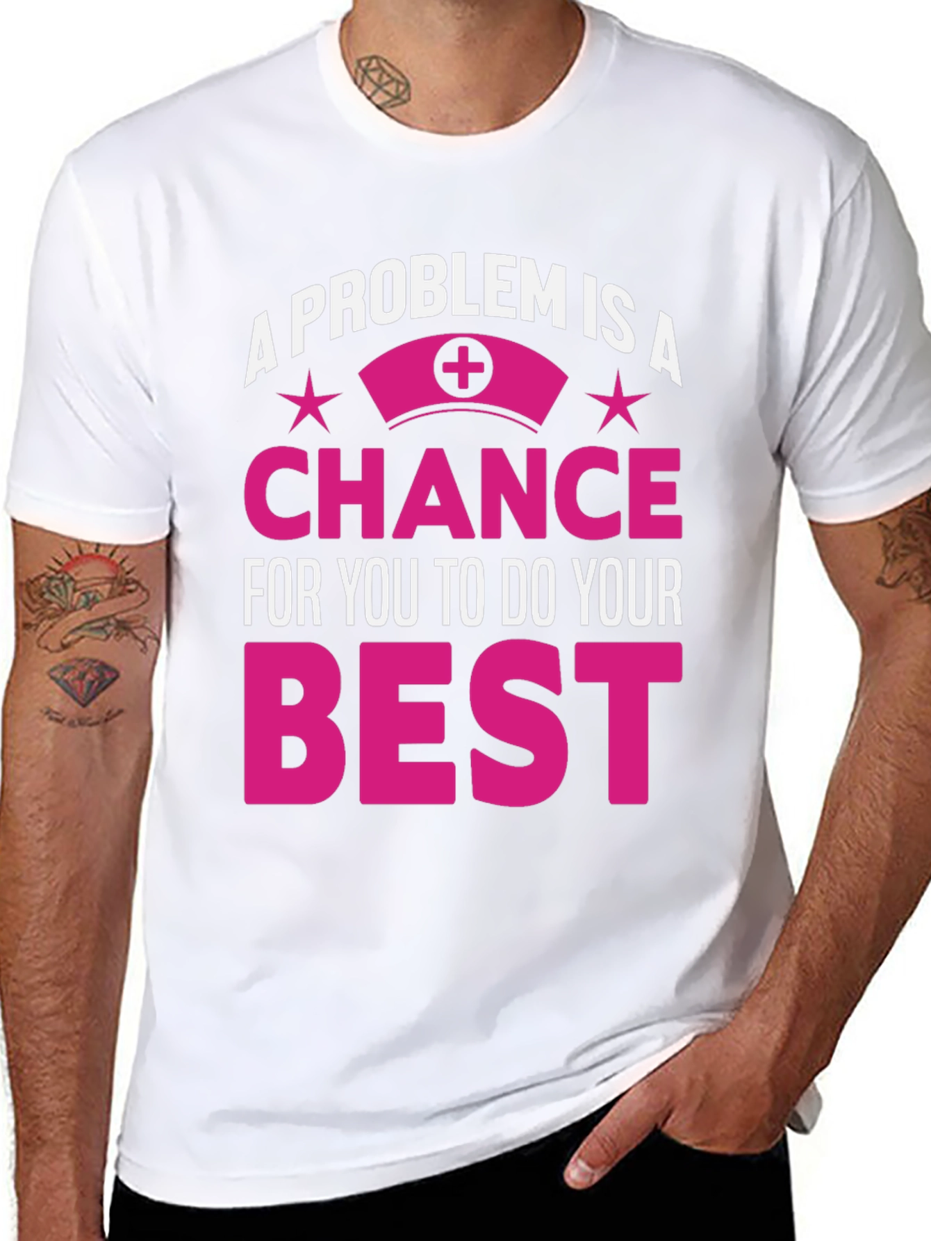 Nurse Motivation T-Shirt: Problem is a Chance