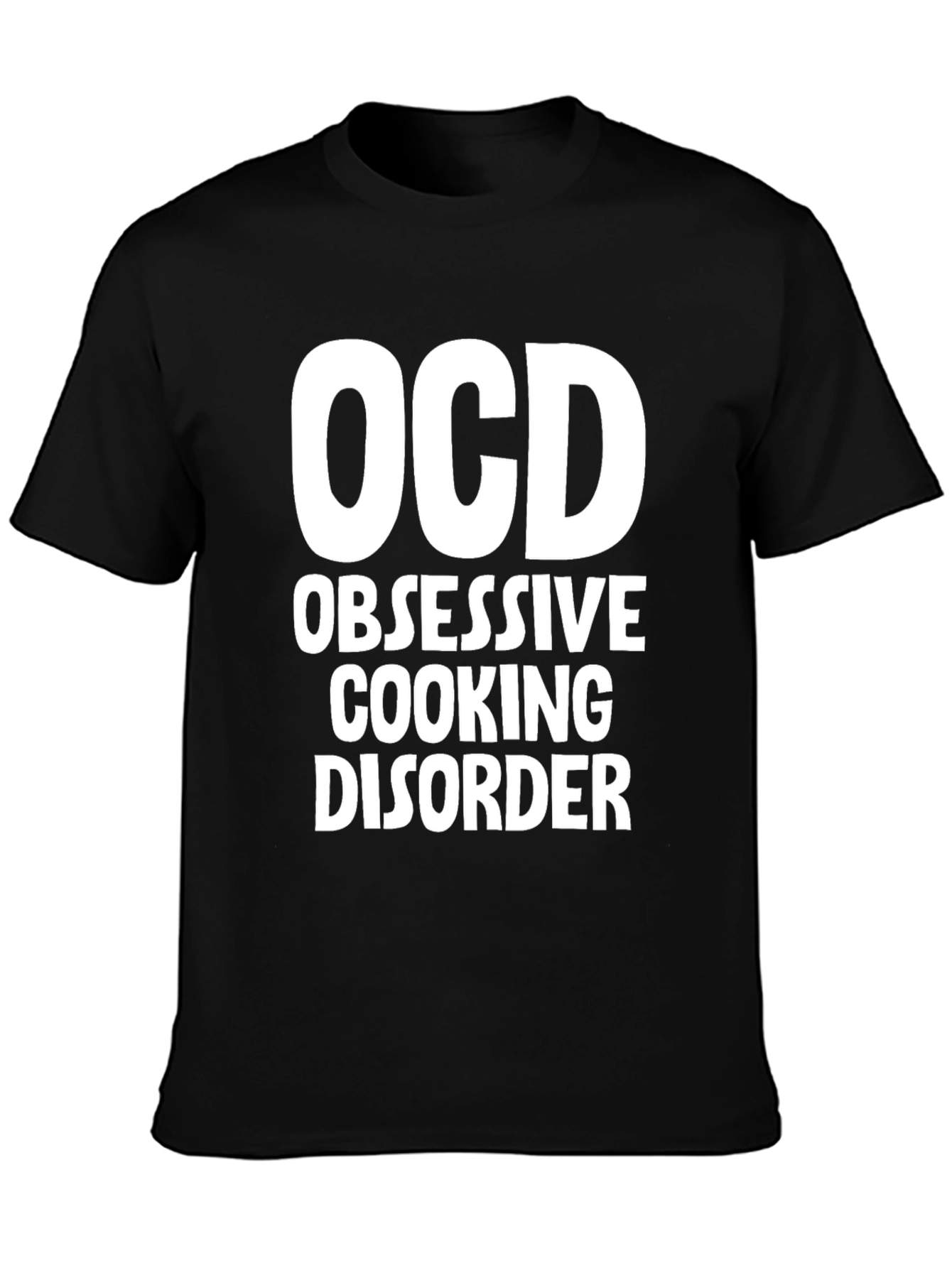 OCD Obsessive Cooking Disorder T-Shirt Black Cotton Tee