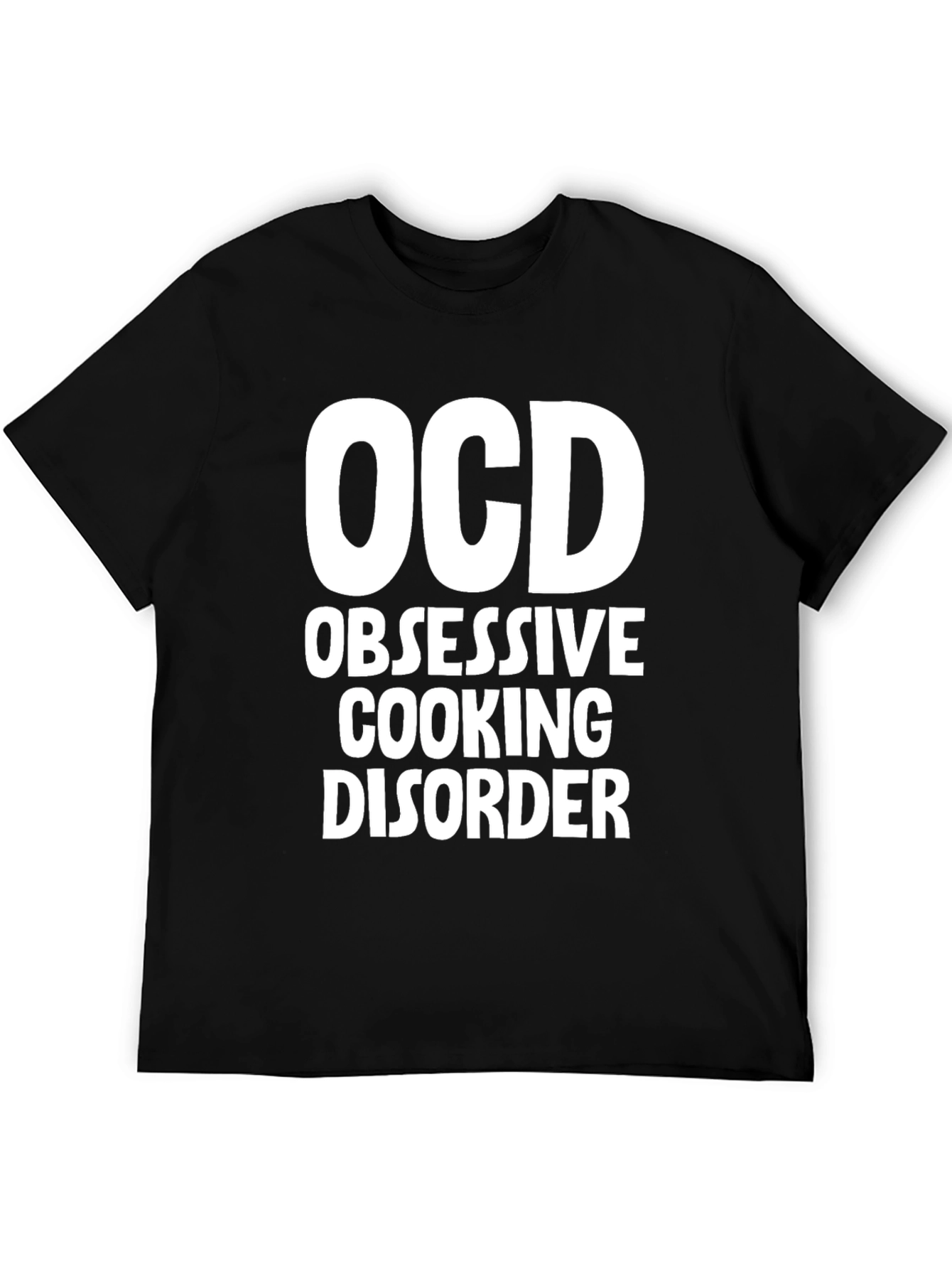 OCD Obsessive Cooking Disorder T-Shirt Black Cotton Tee