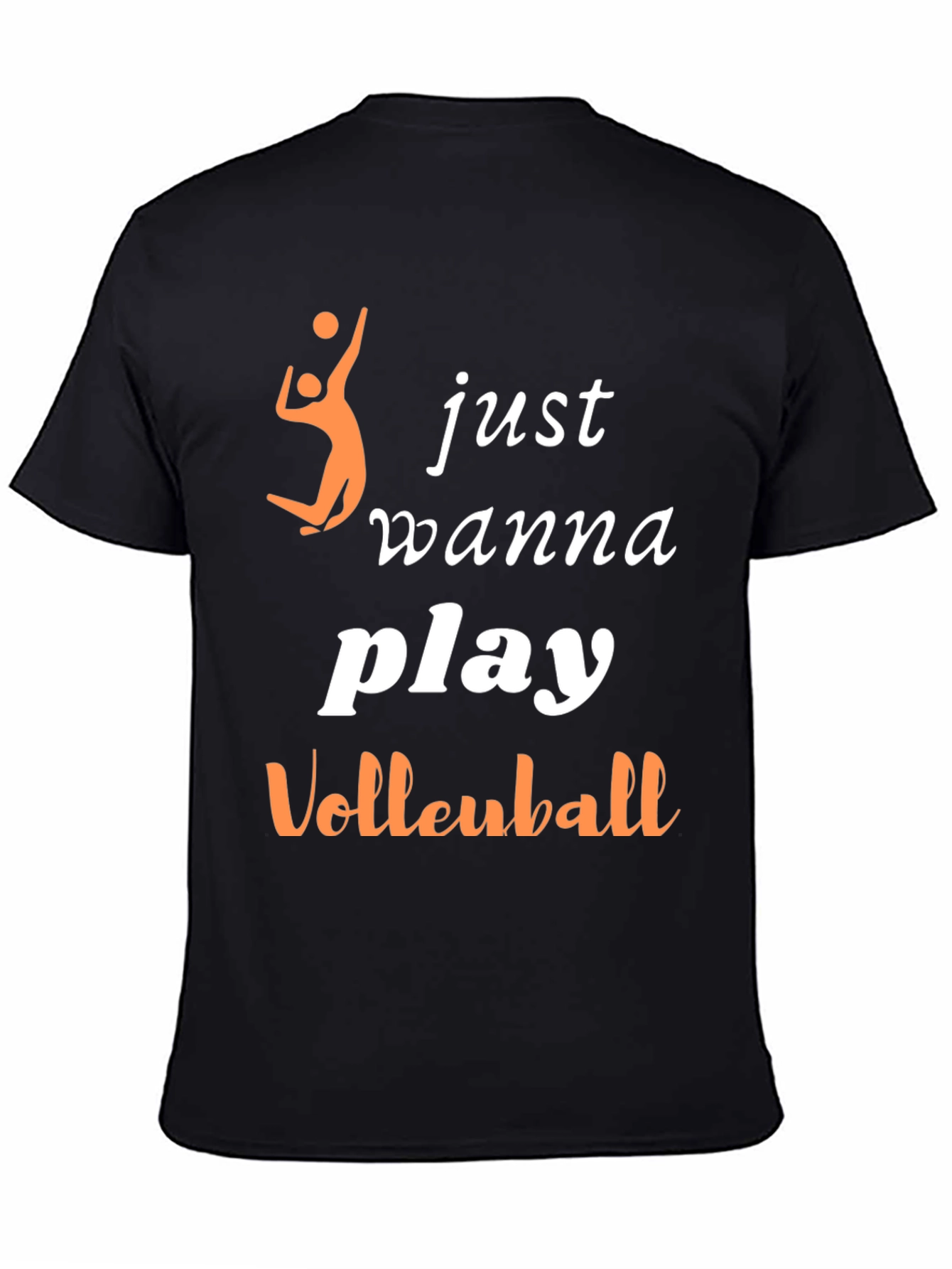 Volleyball Player T-Shirt - Just Wanna Play Design