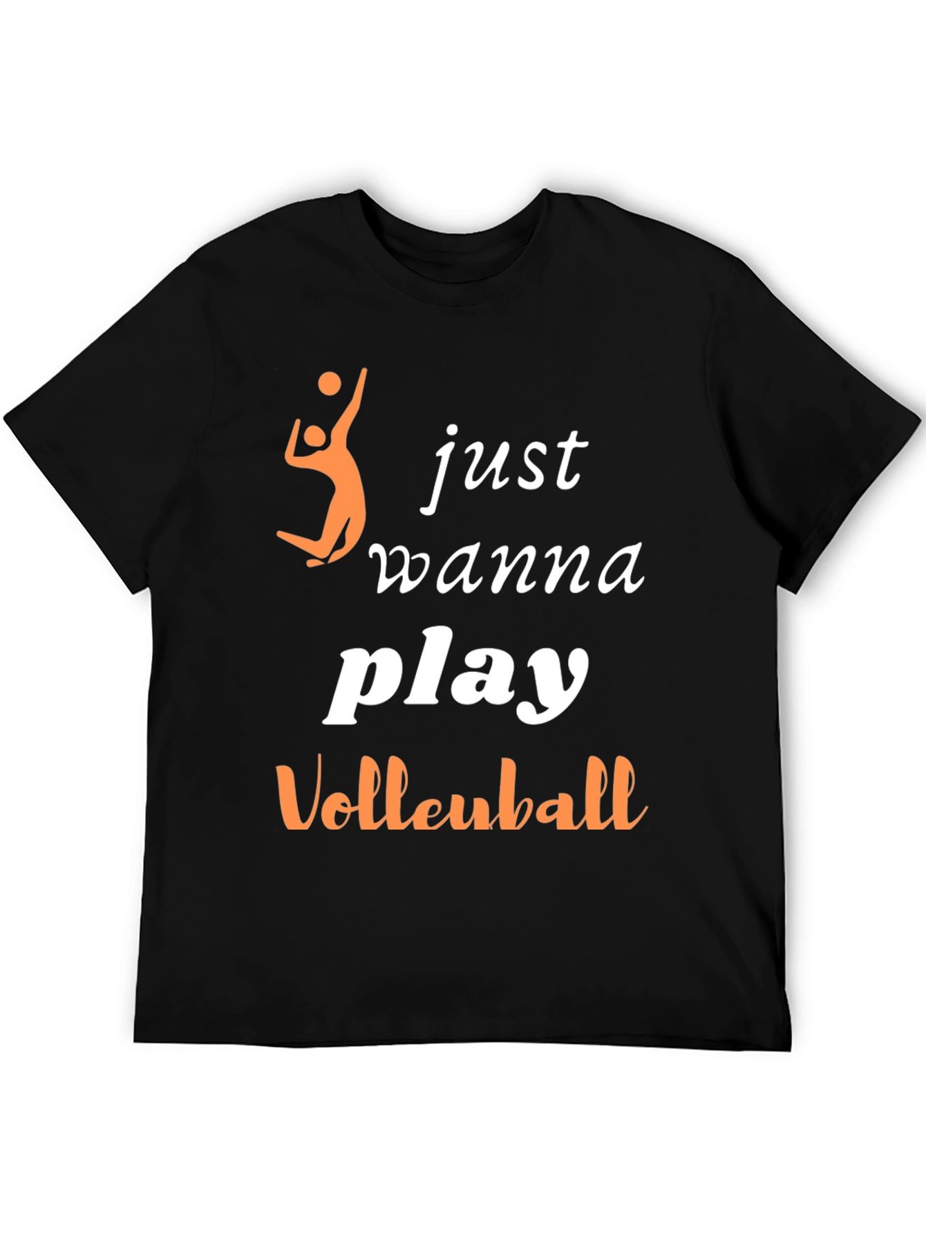Volleyball Player T-Shirt - Just Wanna Play Design