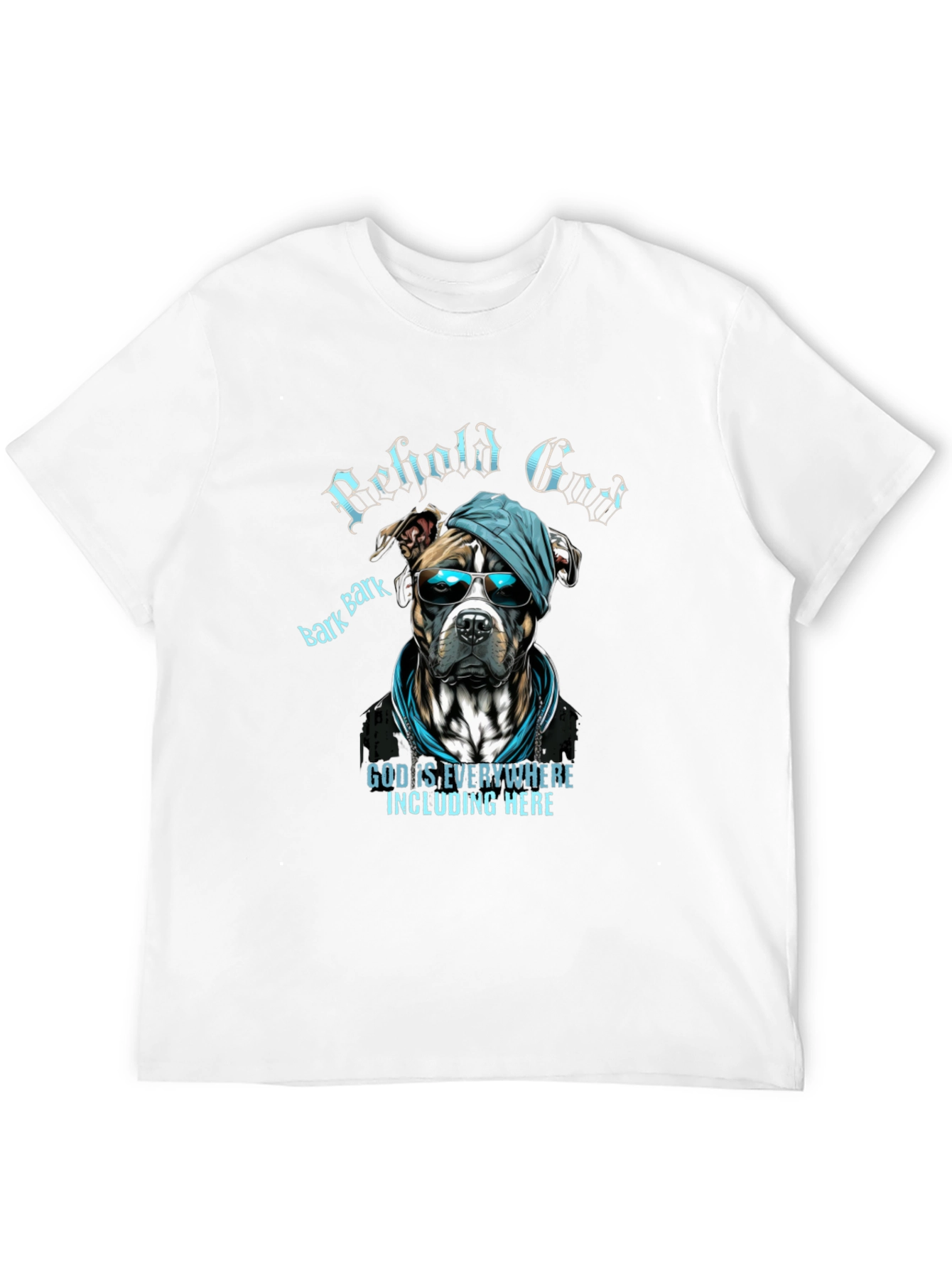 Behold God Dog Graphic T-Shirt