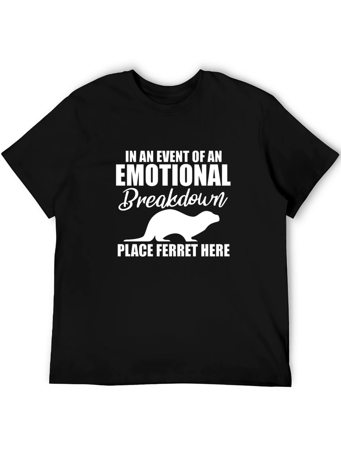 Emotional Breakdown Ferret T-Shirt Funny Graphic Tee