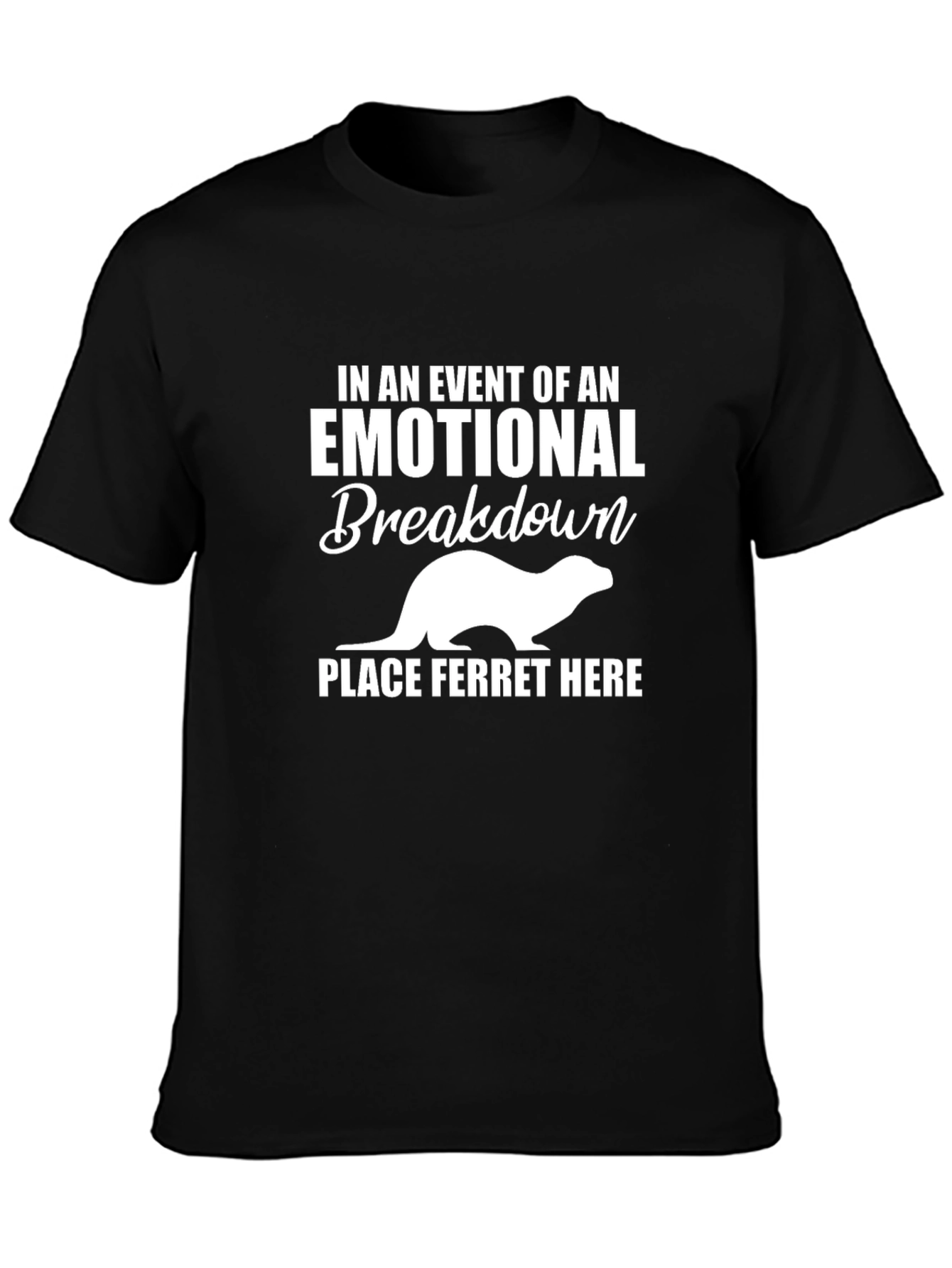 Emotional Breakdown Ferret T-Shirt Funny Graphic Tee