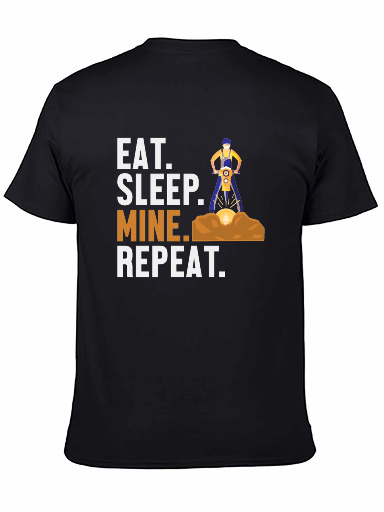 Eat Sleep Mine Repeat Graphic T-Shirt