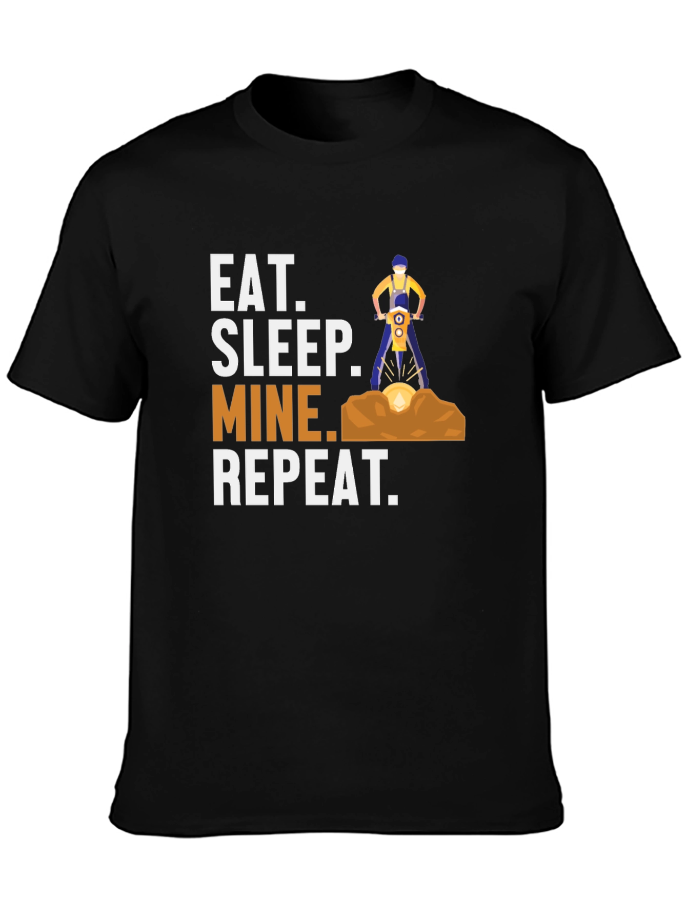 Eat Sleep Mine Repeat Graphic T-Shirt