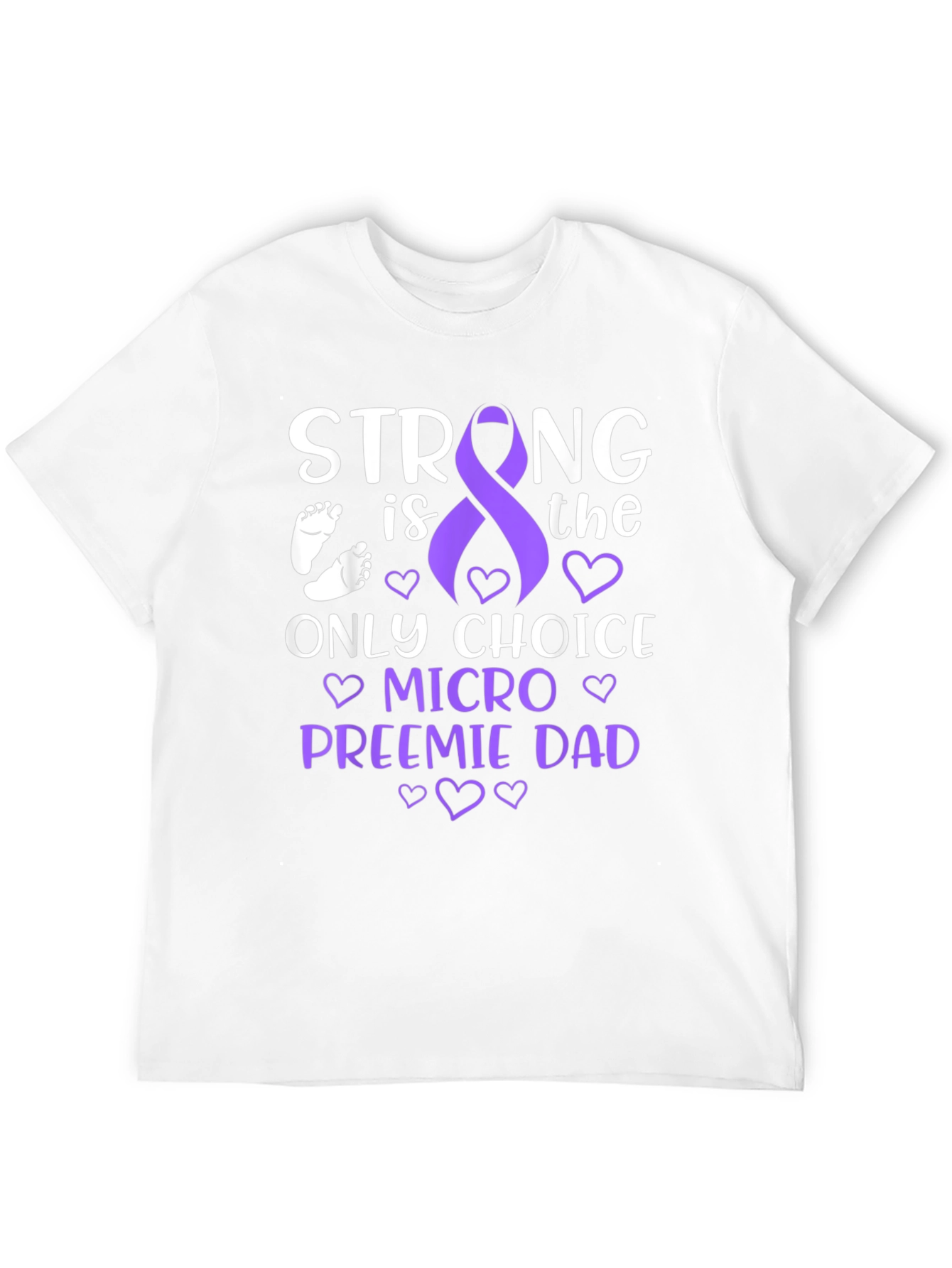 Strong Micro Preemie Dad T-Shirt