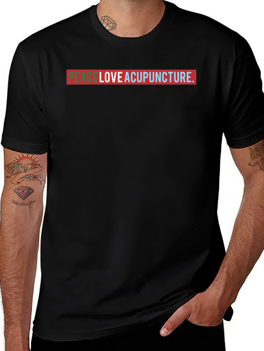 Peace Love Acupuncture Graphic T-Shirt