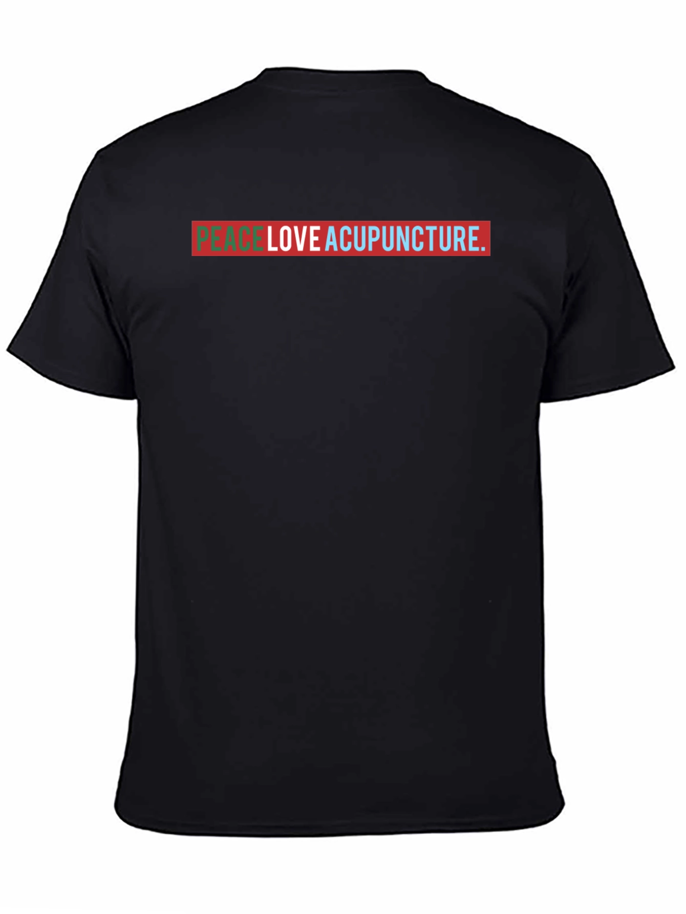 Peace Love Acupuncture Graphic T-Shirt