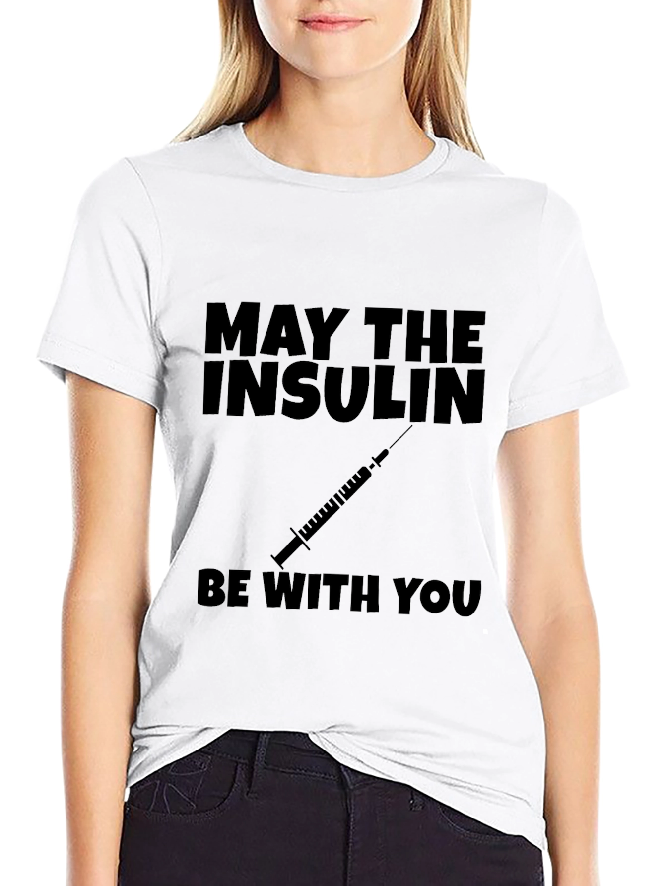 May The Insulin Be With You - Black T-Shirt