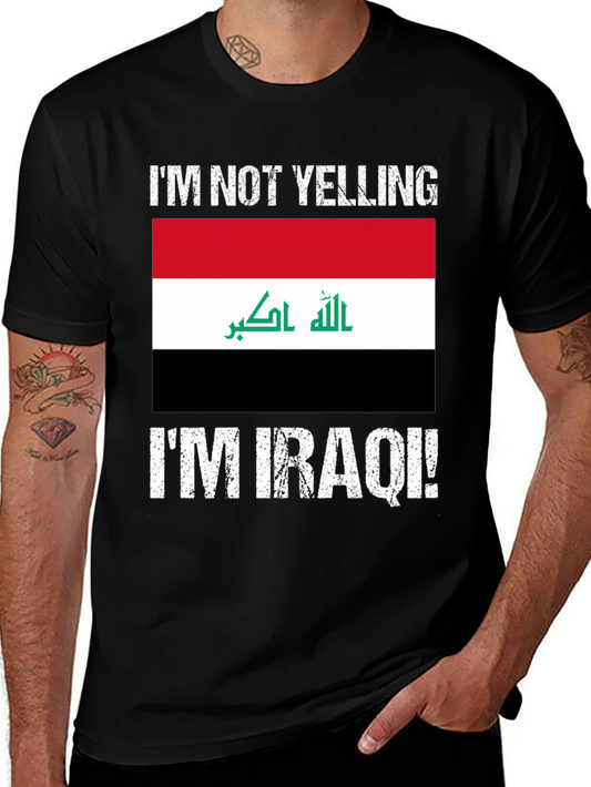Im Not Yelling Im Iraqi T-Shirt
