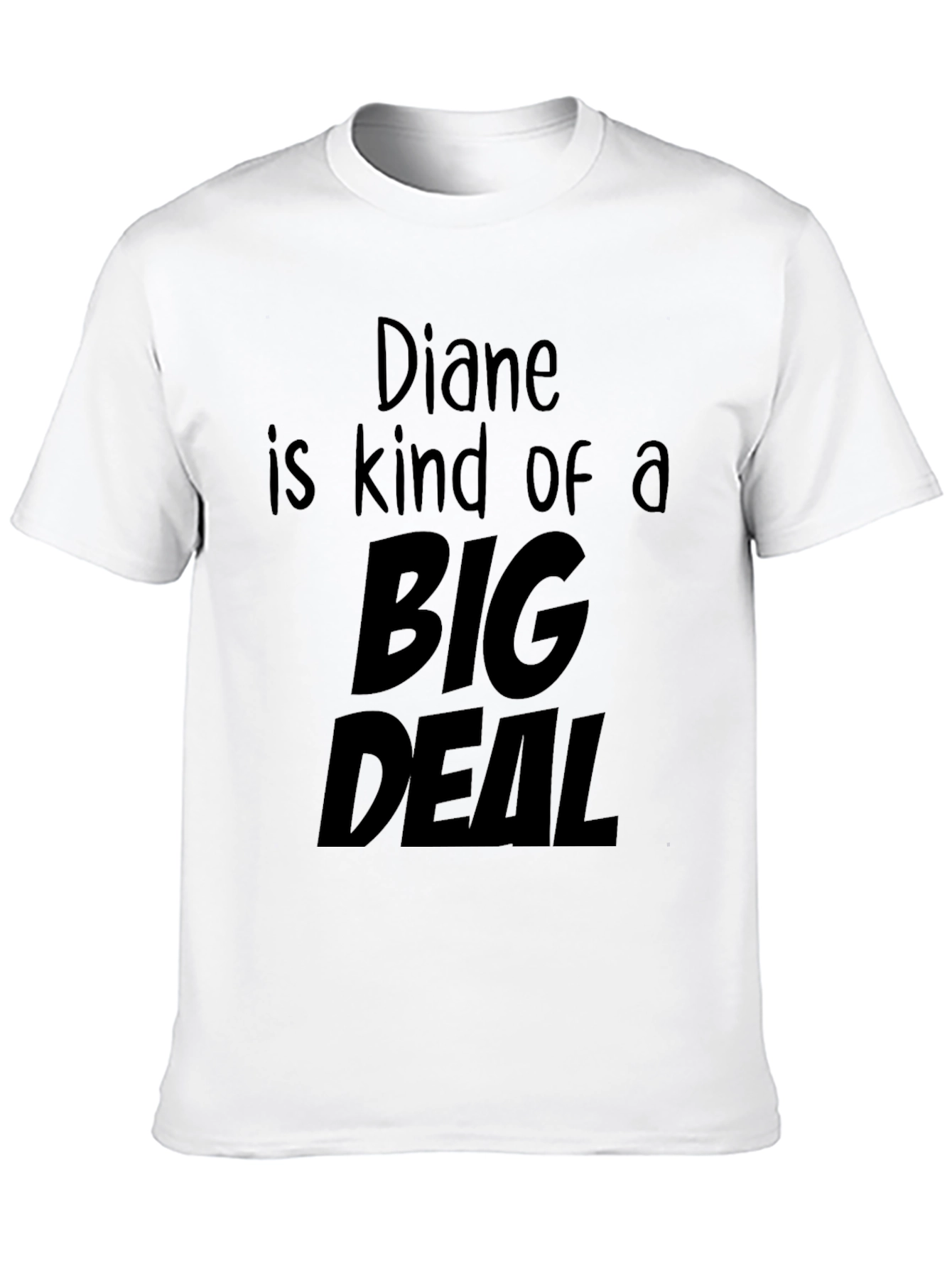 Diane is Kind of a Big Deal T-Shirt