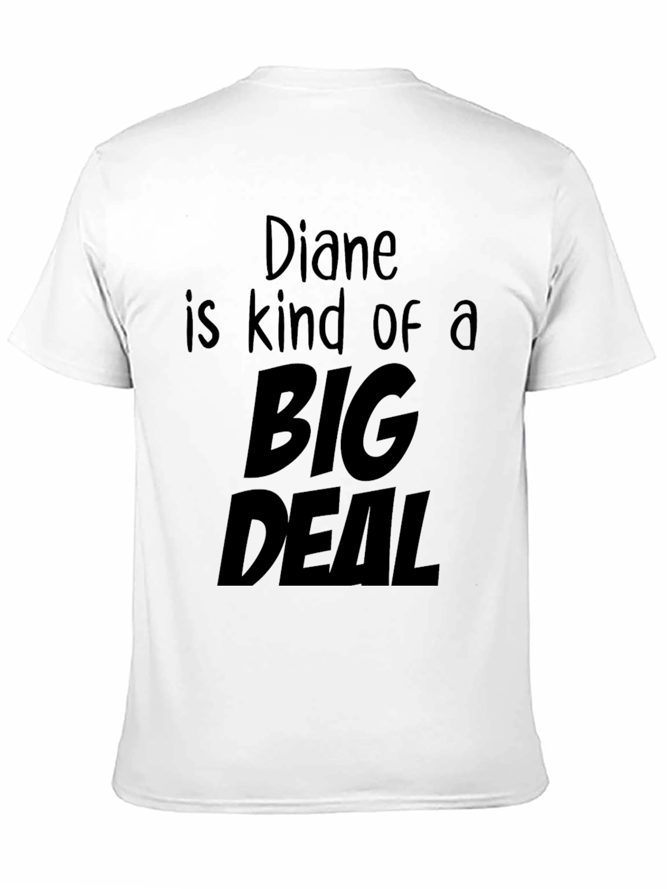 Diane is Kind of a Big Deal T-Shirt