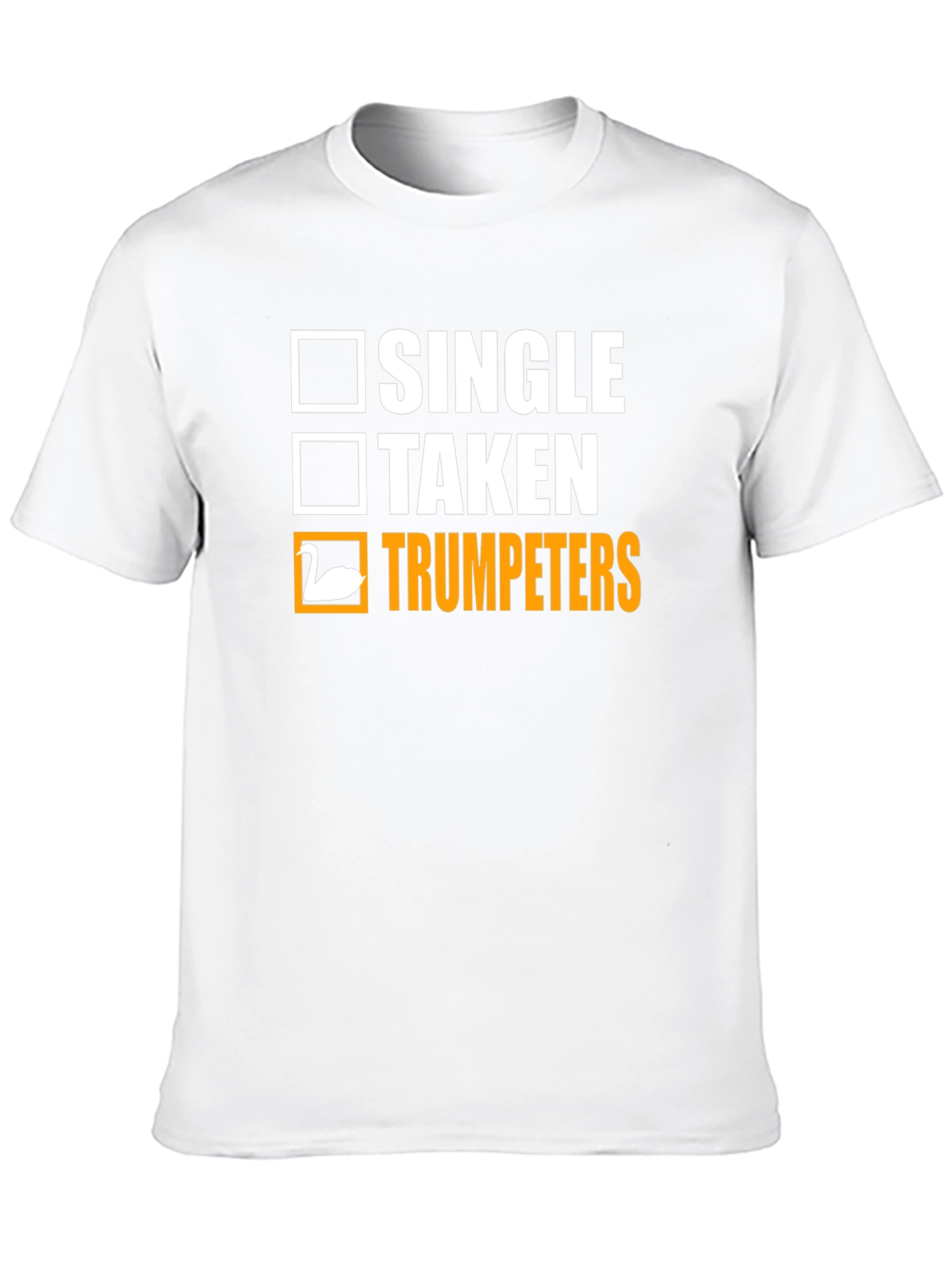 Trumpeters T-Shirt - Single Taken or Trumpeters?