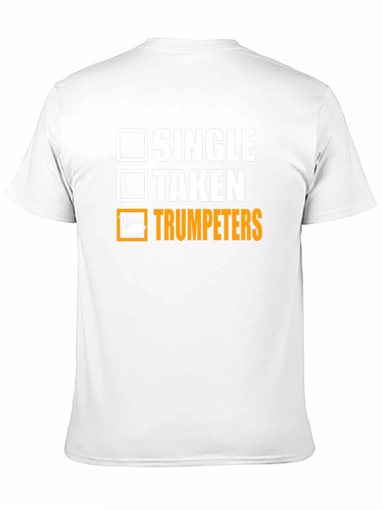 Trumpeters T-Shirt - Single Taken or Trumpeters?