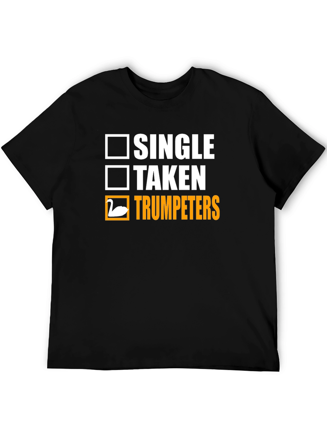 Trumpeters T-Shirt - Single Taken or Trumpeters?