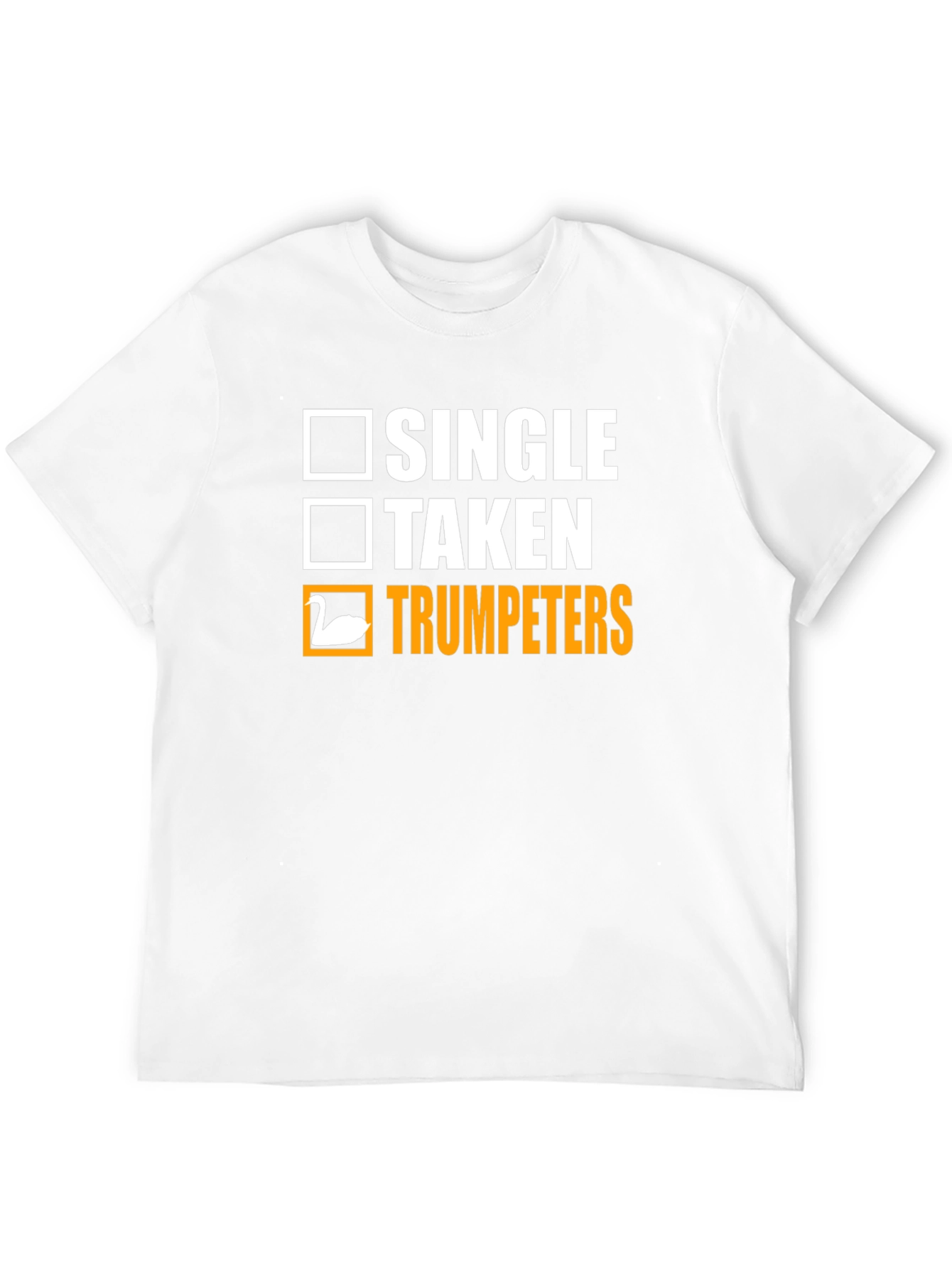 Trumpeters T-Shirt - Single Taken or Trumpeters?
