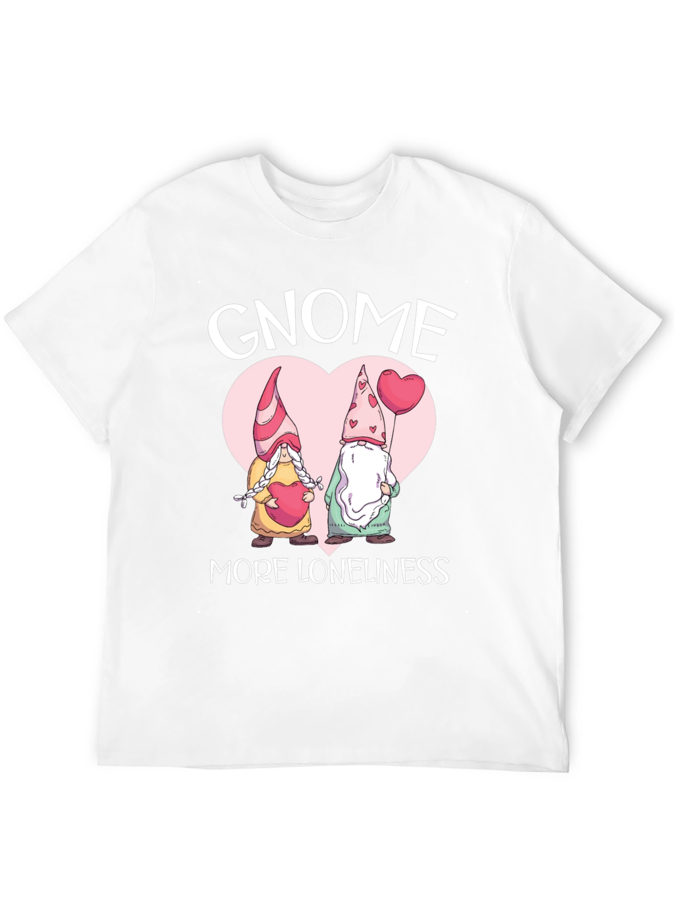 Gnome More Loneliness T-Shirt