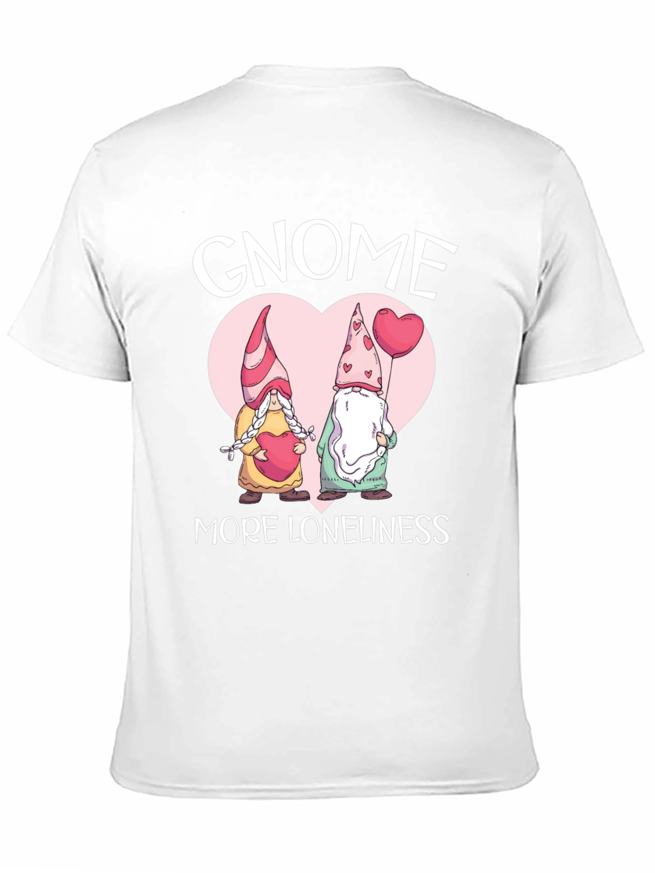 Gnome More Loneliness T-Shirt