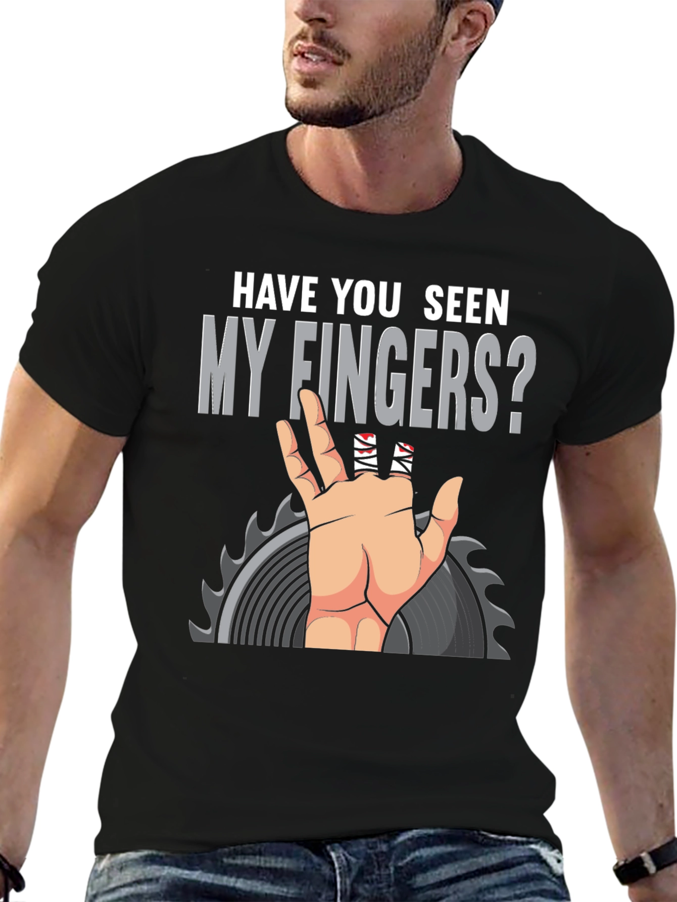 Have You Seen My Fingers? Funny Graphic T-Shirt