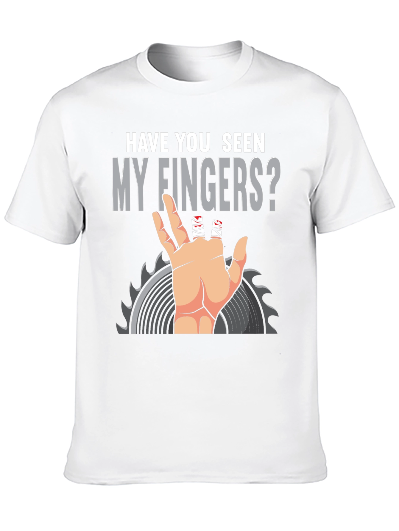 Have You Seen My Fingers? Funny Graphic T-Shirt