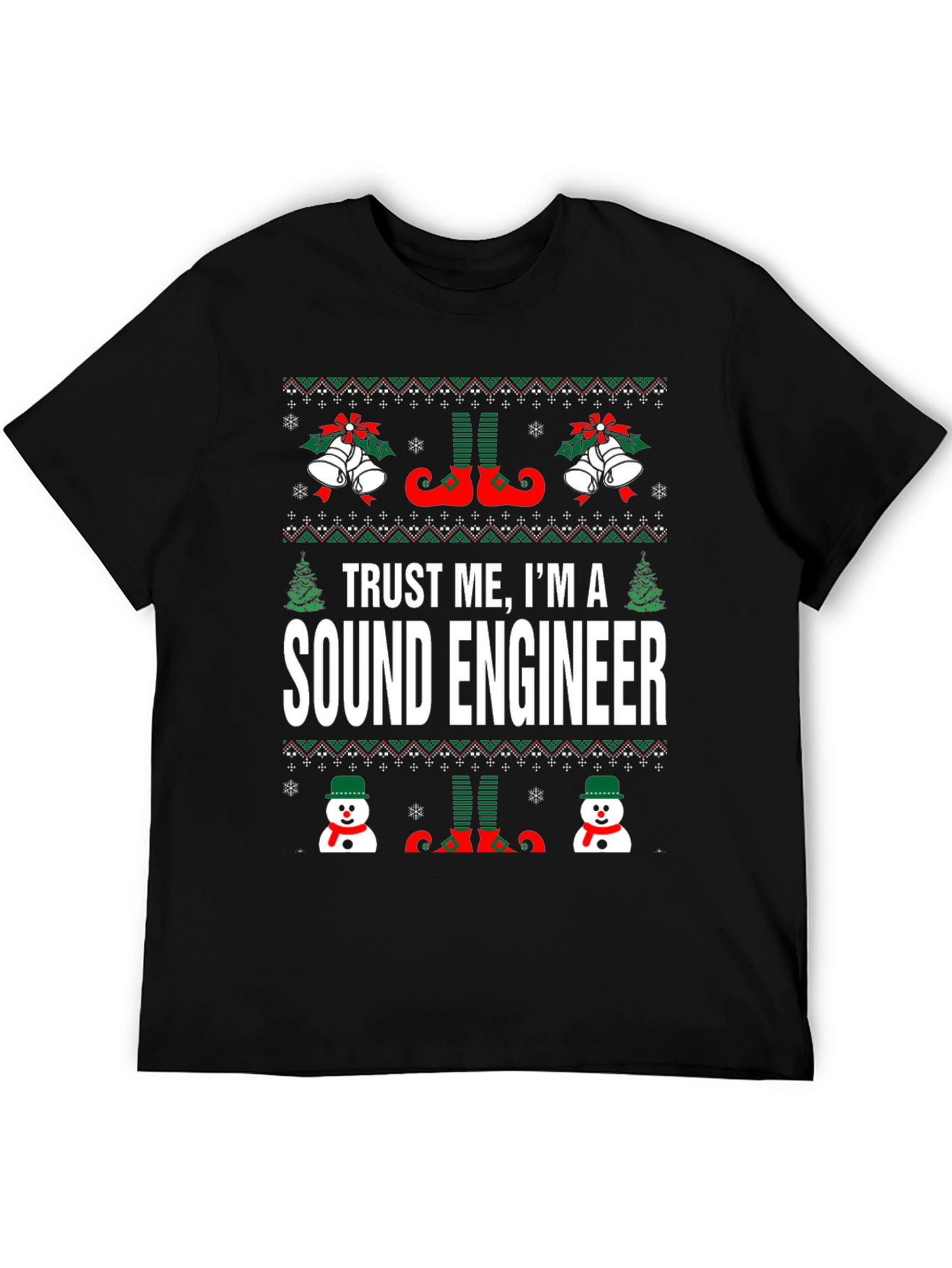 Trust Me Im A Sound Engineer Christmas T-Shirt